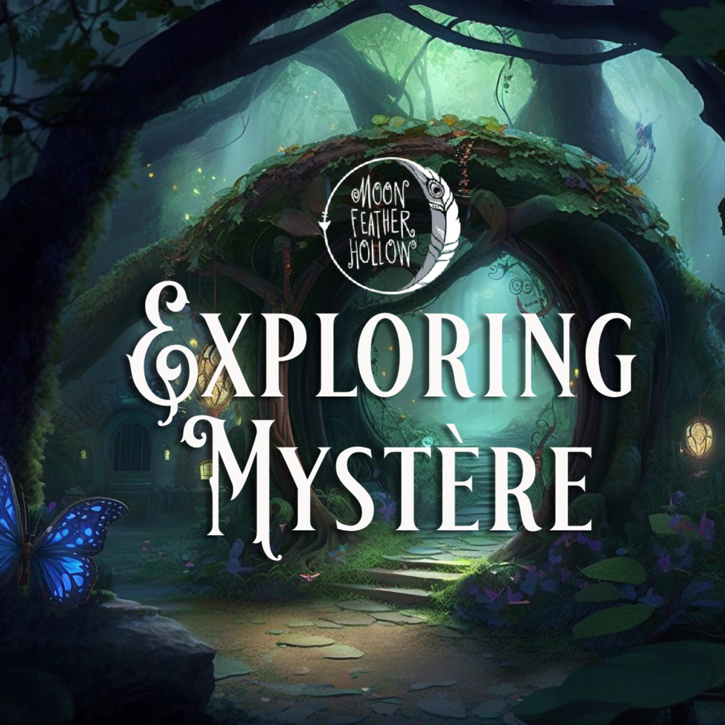 Exploring Mystère | Ep.2 When the Path is Unclear, Navigate by Shimmer | Dreams & Intuition episode artwork
