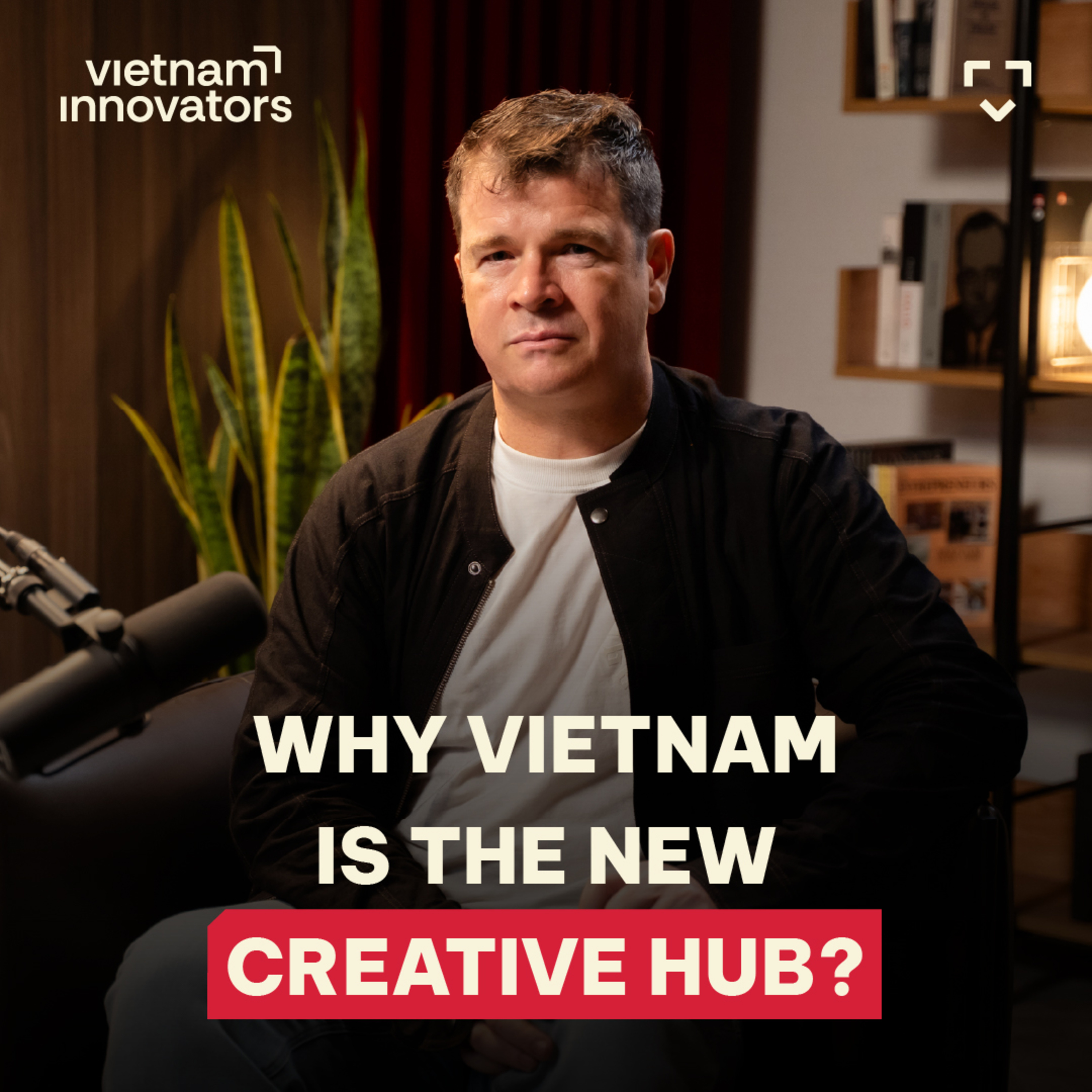 Years in Vietnam: A Frenchman on Vietnam’s Creative Transformation - Matthieu Castaigne | EP355