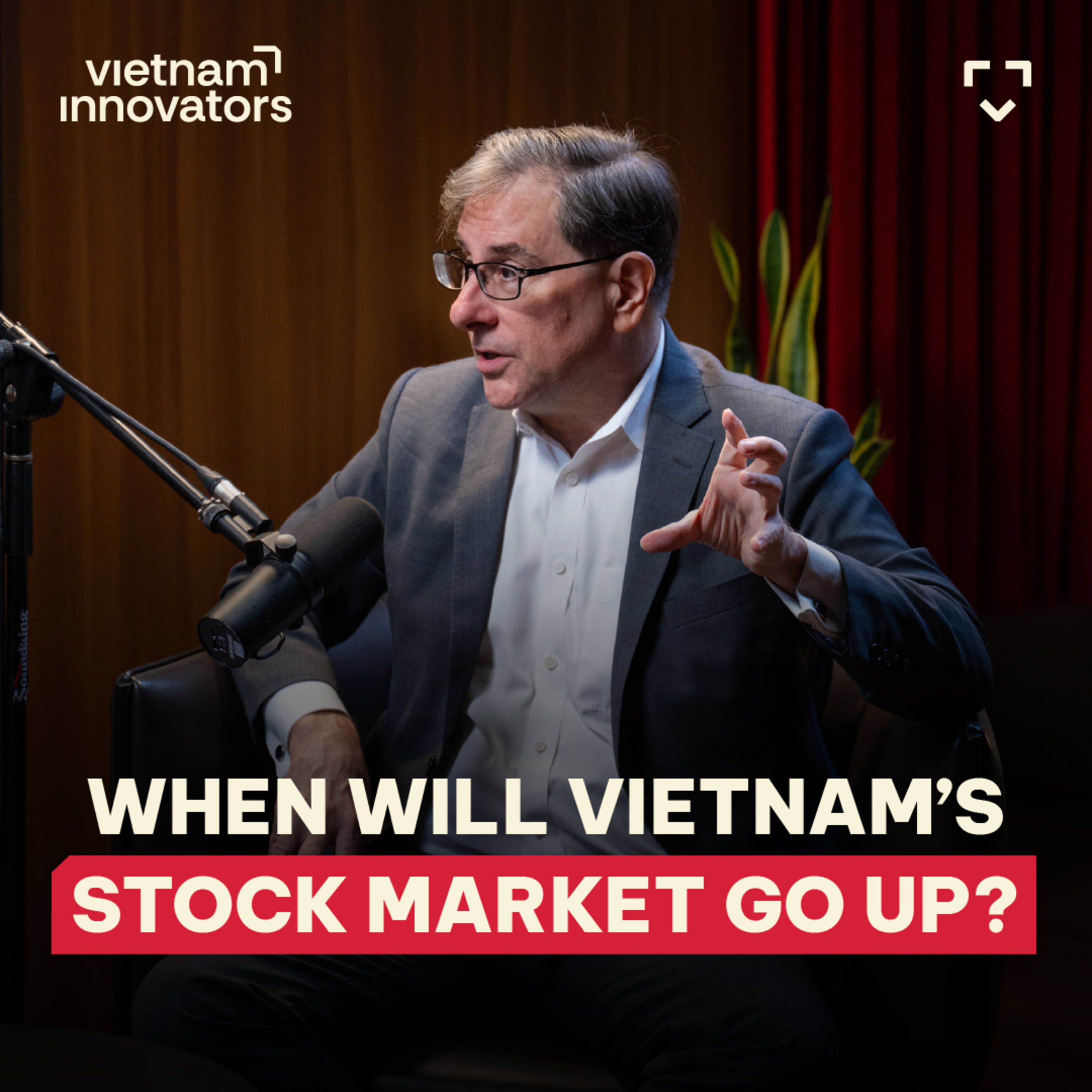 Emergency Podcast: When Will Vietnam's Stock Market Go Up? | Michael Kokalari - Chief Economist, VinaCapital | EP 404