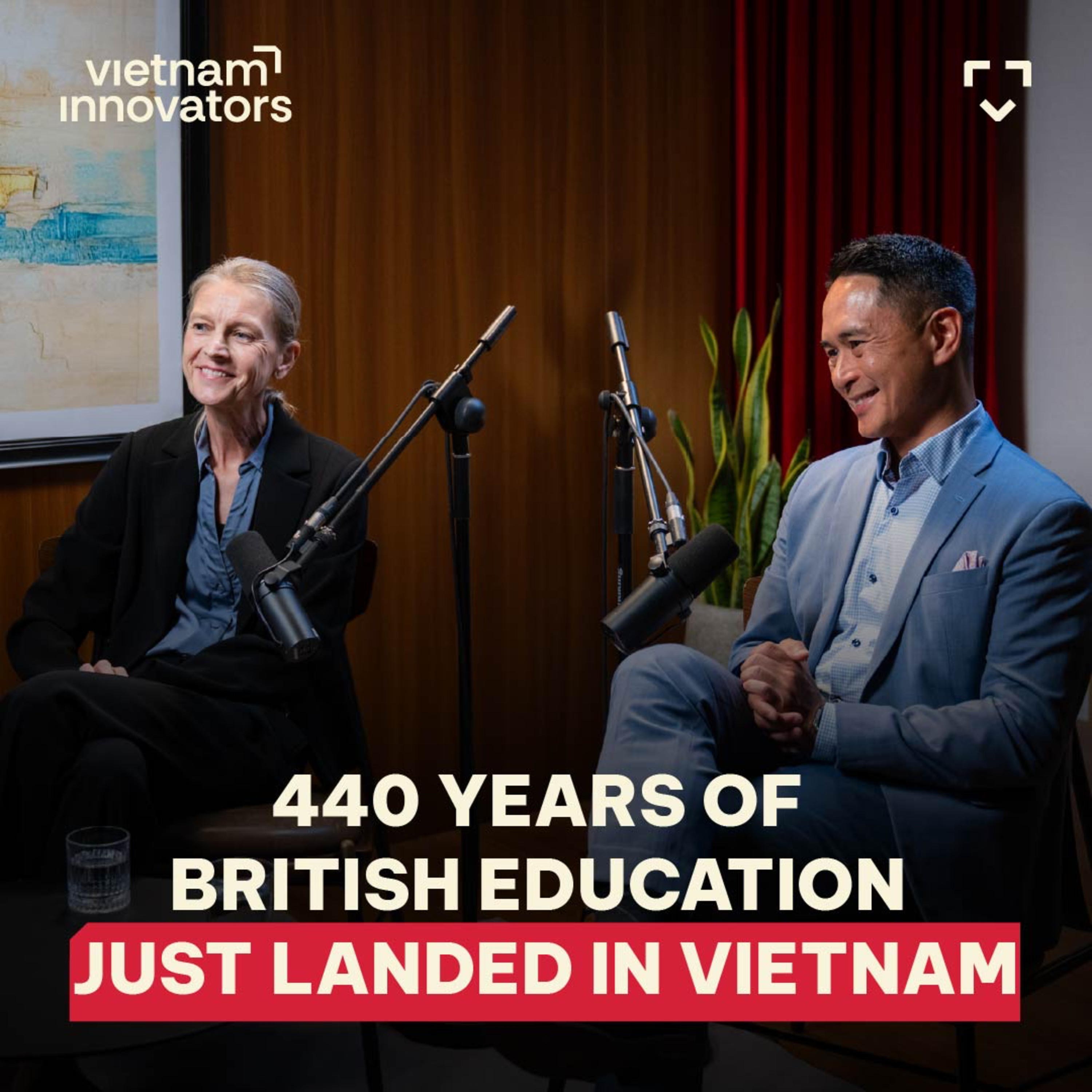 440 Years of British Education Just Landed in Vietnam | Tony Ngo & Kirsty Lowery from Uppingham Hung Yen | EP 406