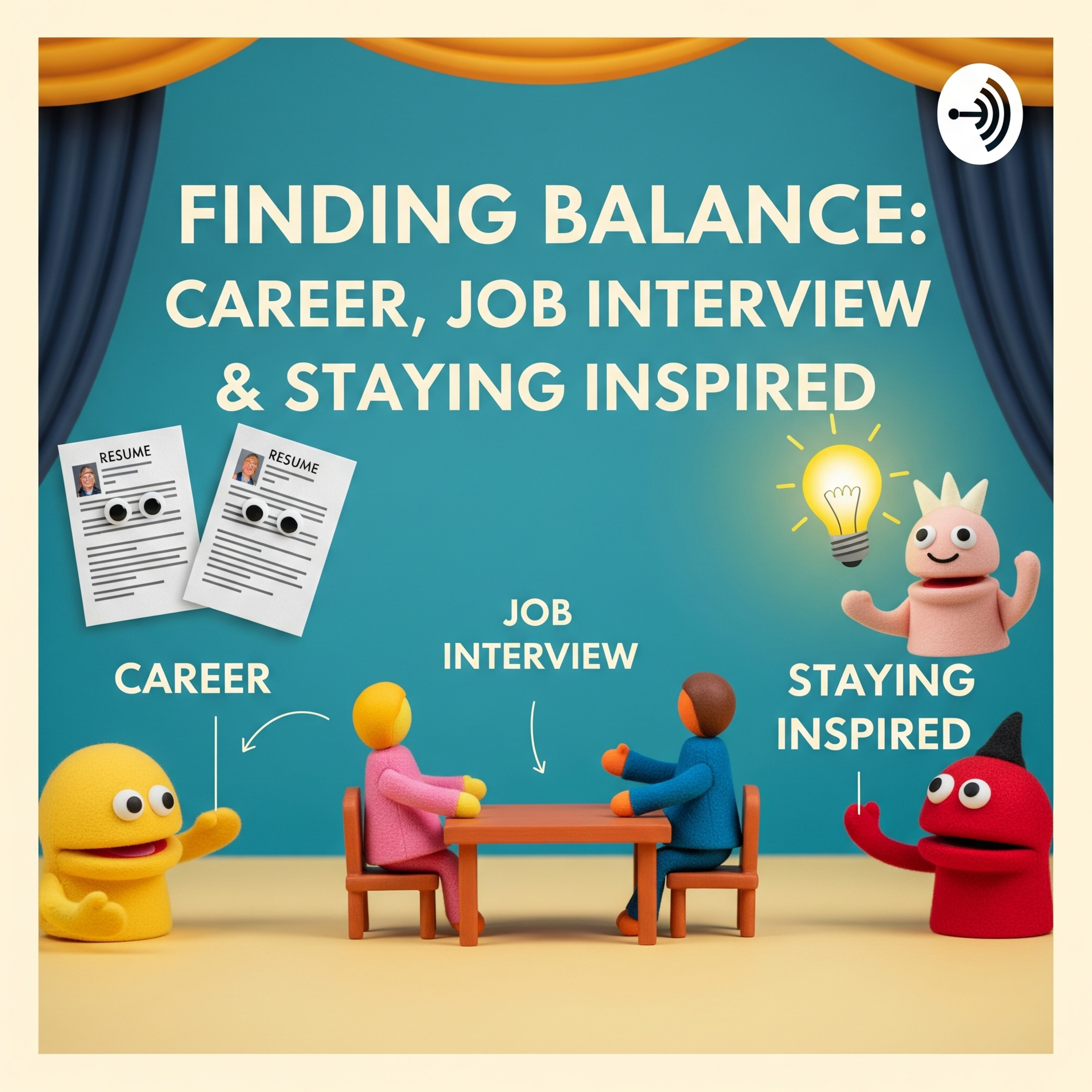 Finding Balance: Career, Job Interviews & Staying Inspired episode artwork