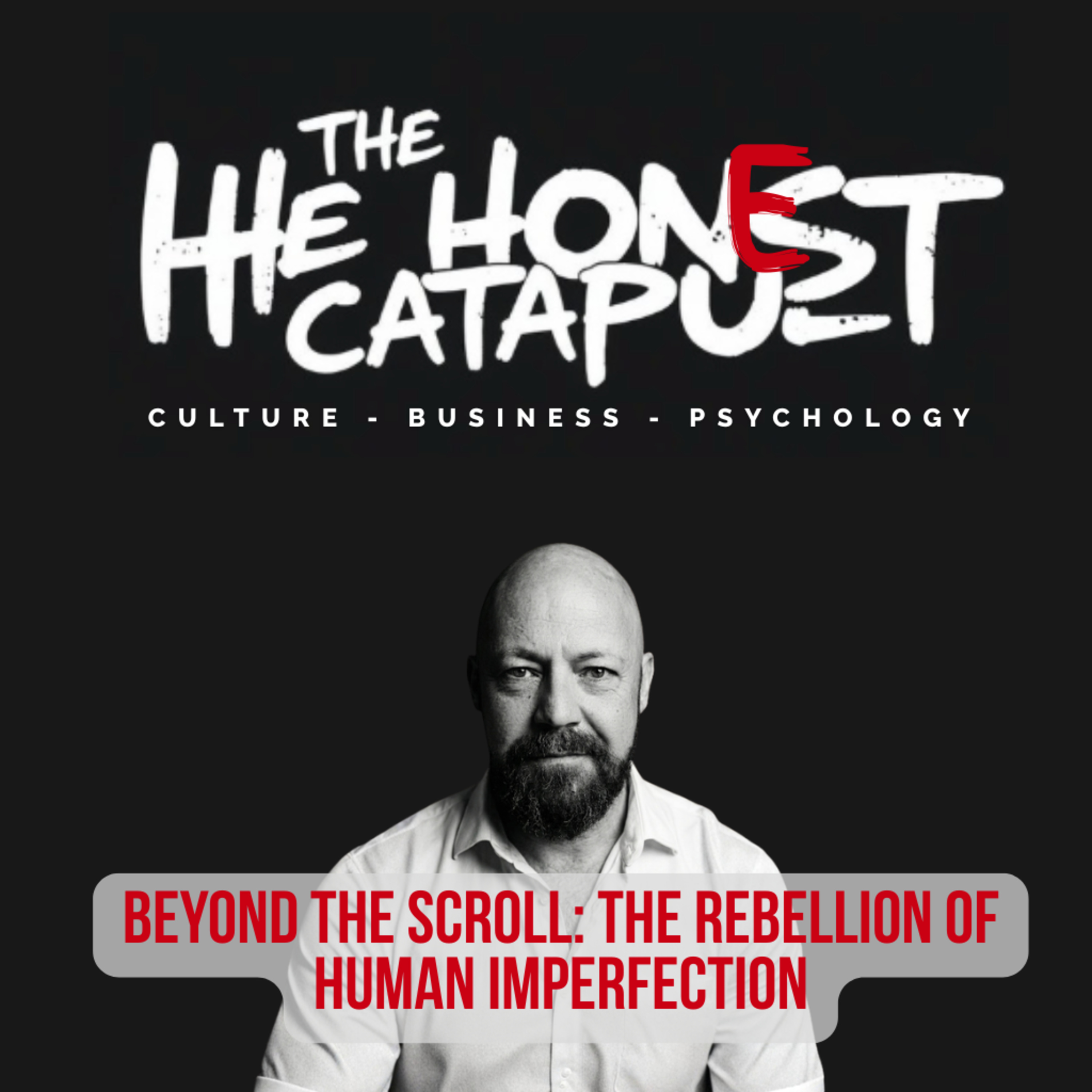 Beyond the Scroll: The Rebellion of Human Imperfection (Why Podcasts?) episode artwork