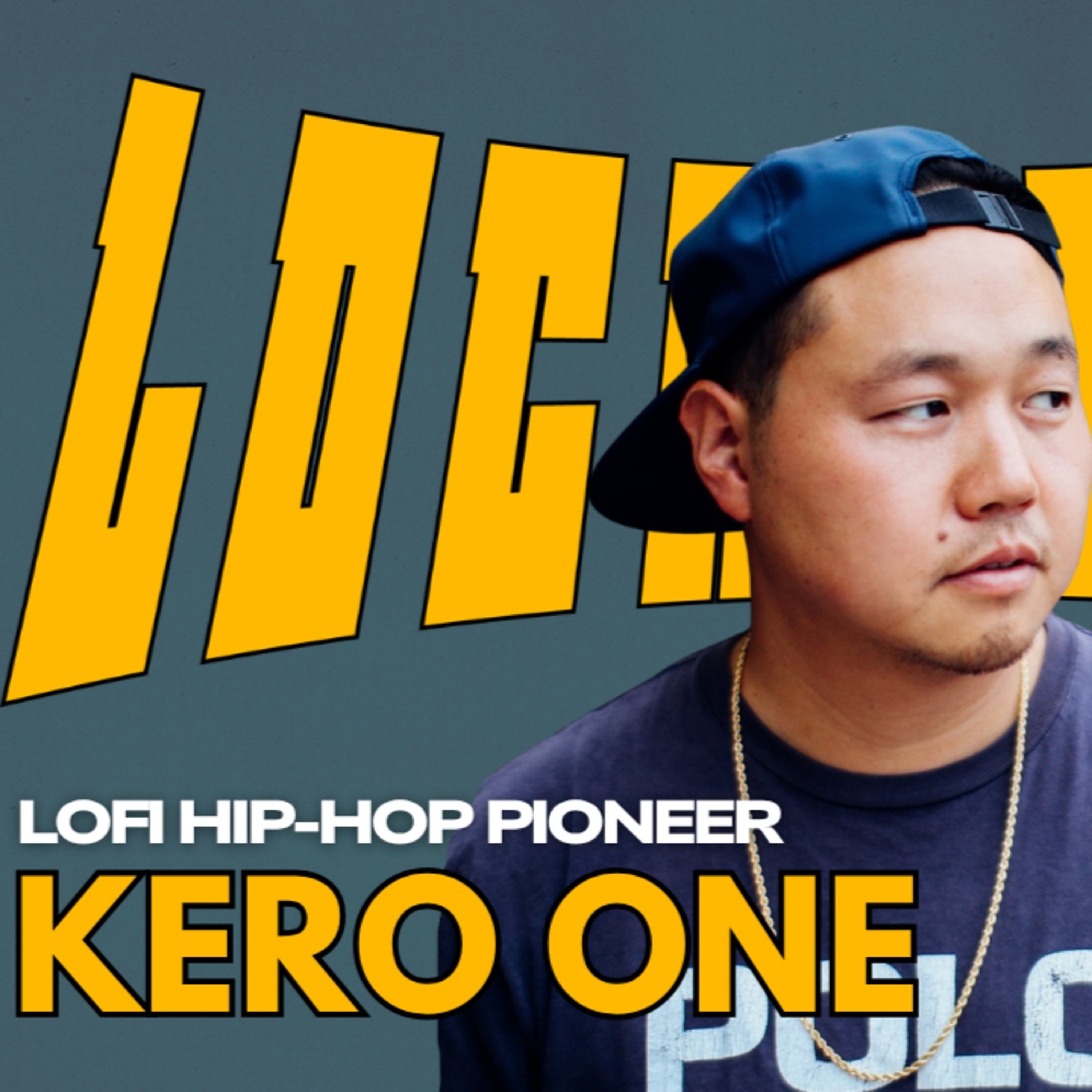 Lofi Hip-Hop Pioneer Kero One #050 episode artwork