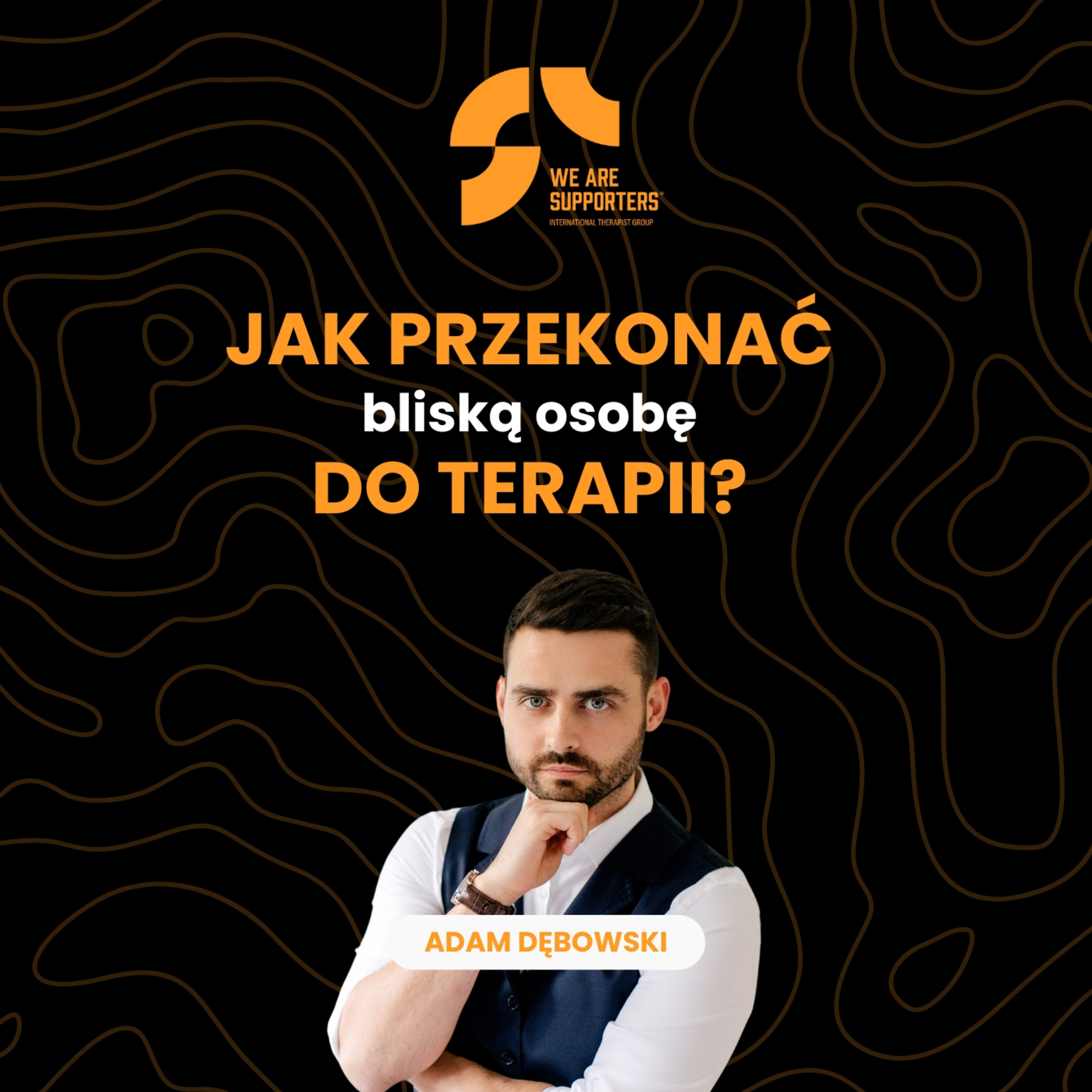 Jak przekonać bliską osobę do terapii?