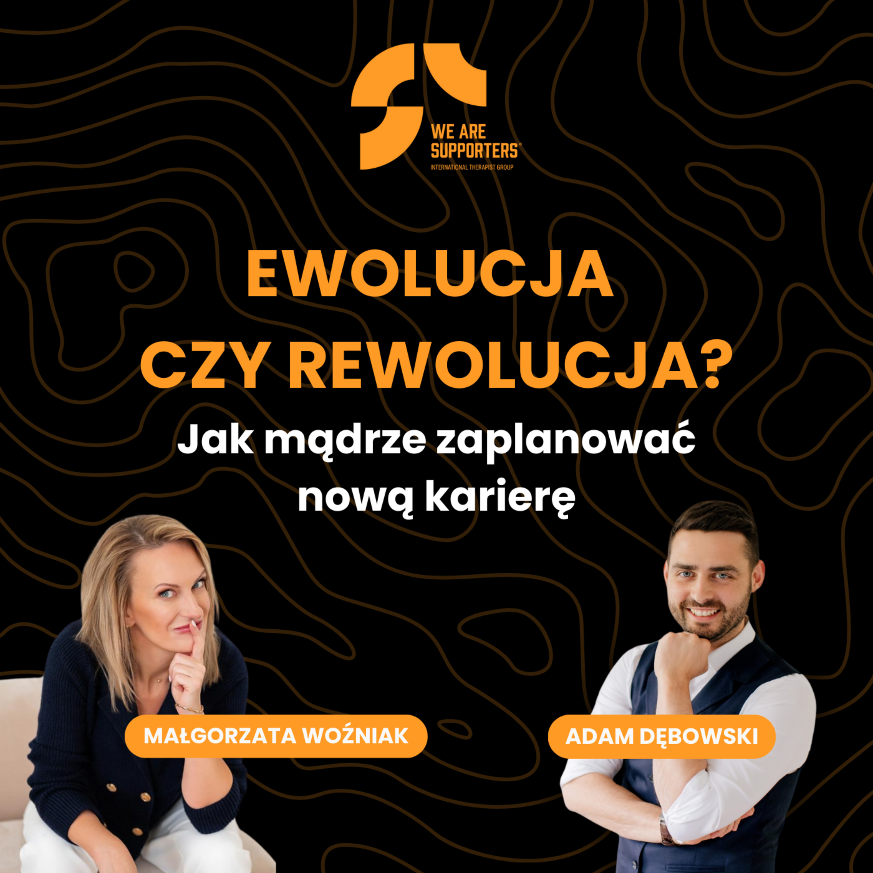 EWOLUCJA CZY REWOLUCJA? Jak mądrze zaplanować nową karierę? episode artwork