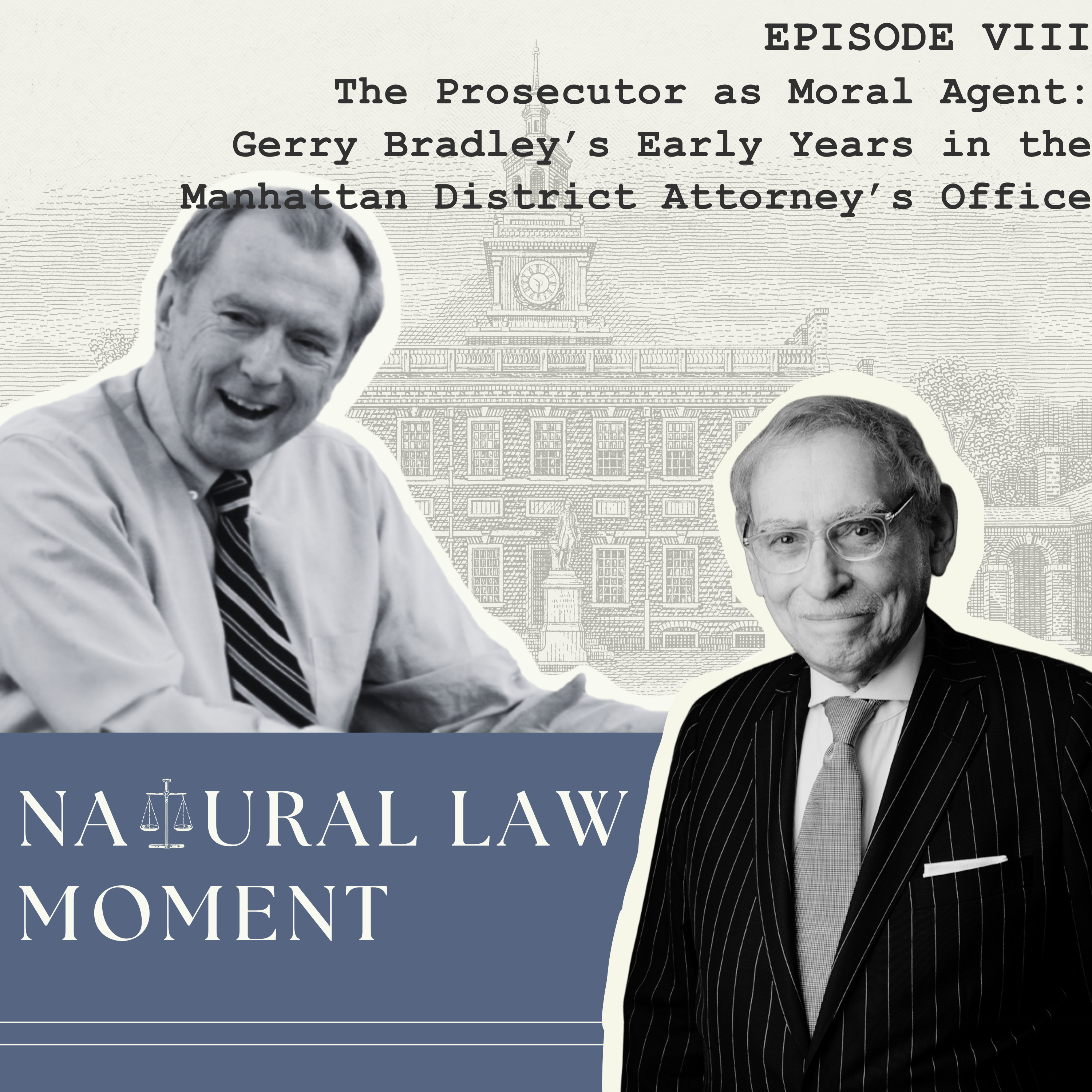 Prosecutor as Moral Agent: Gerry Bradley’s Early Years in the Manhattan DA’s Office