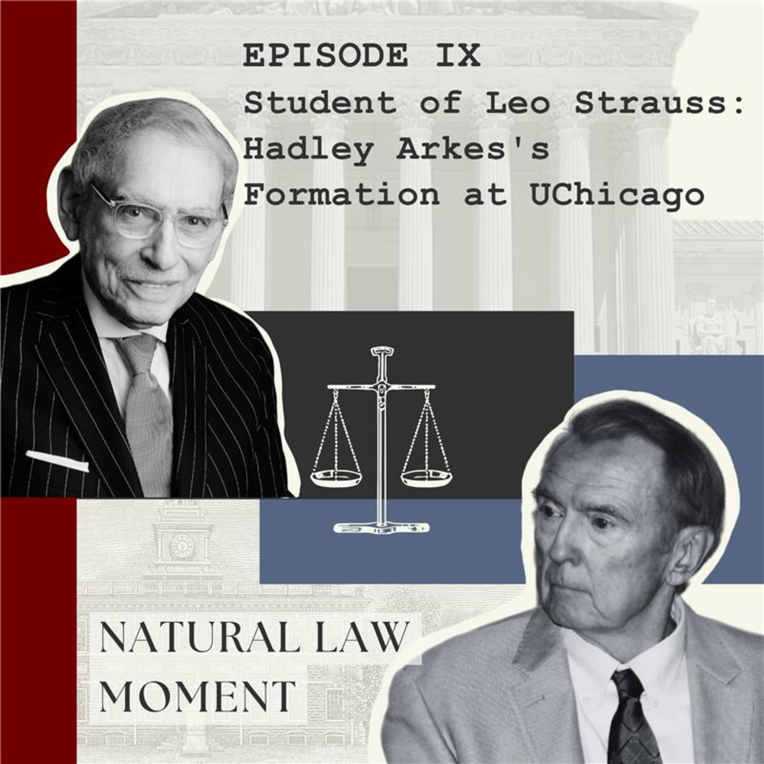 Student of Leo Strauss: Hadley Arkes's Formation at UChicago episode artwork