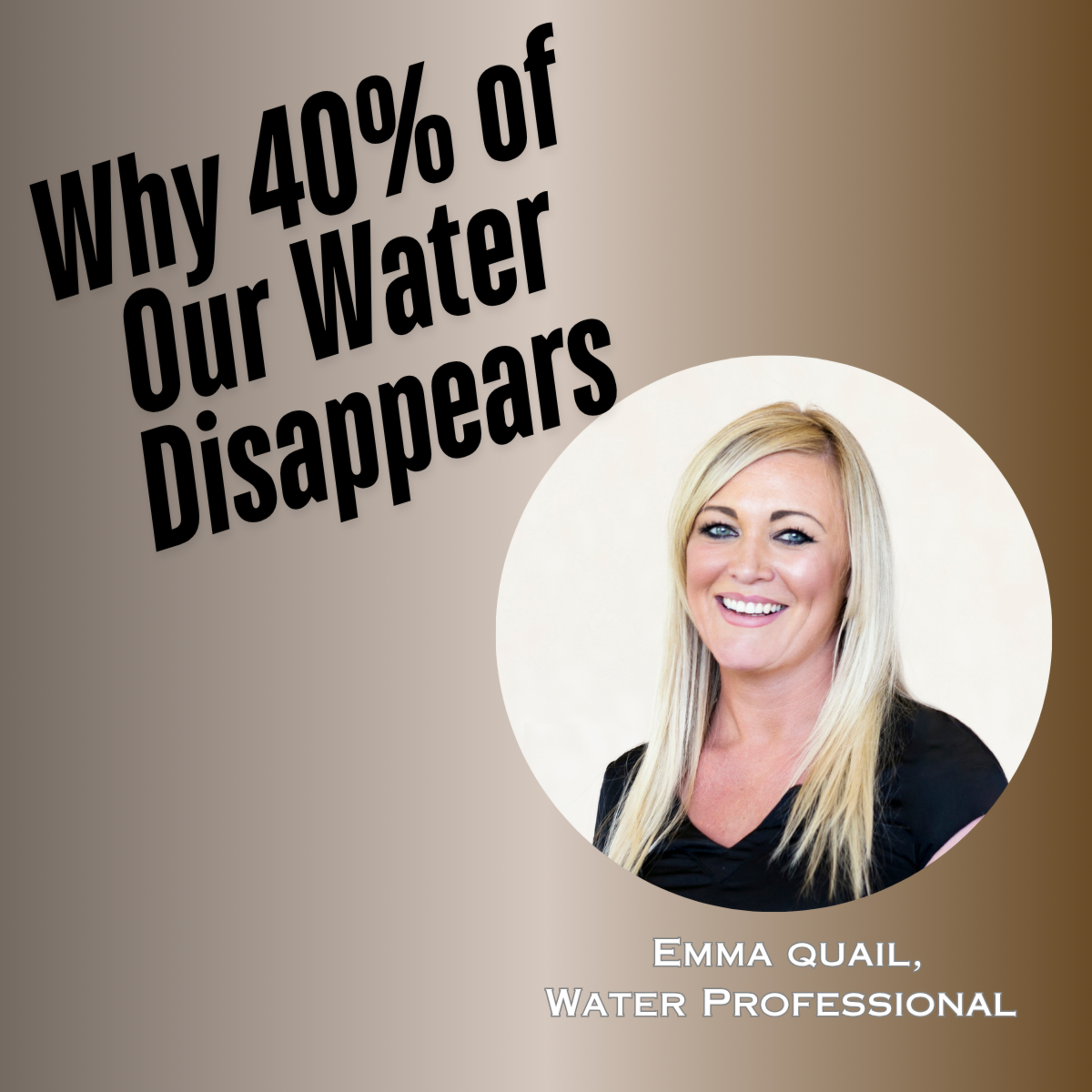 Why 40% of Our Water Disappears