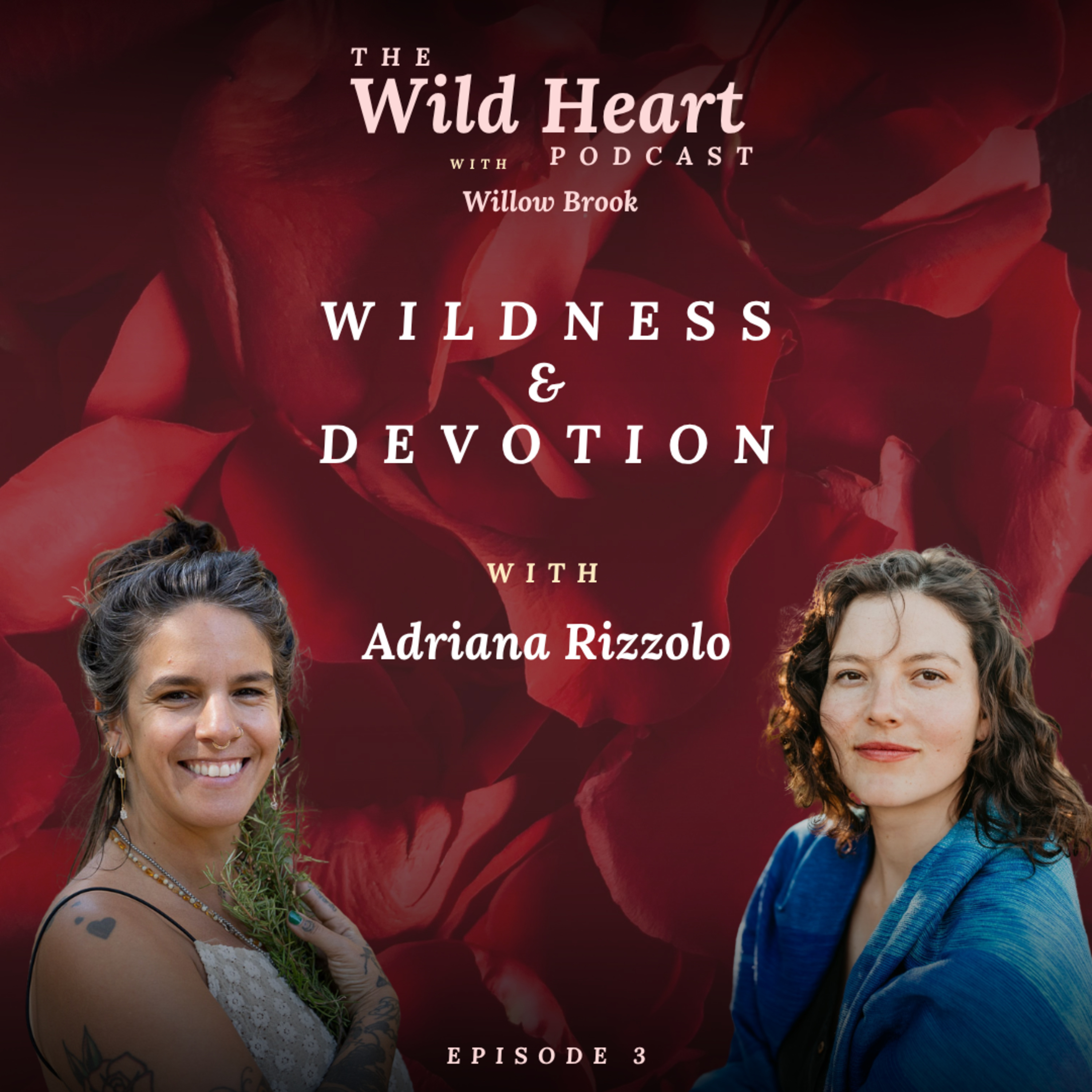 Wildness & Devotion with Adriana Rizzolo