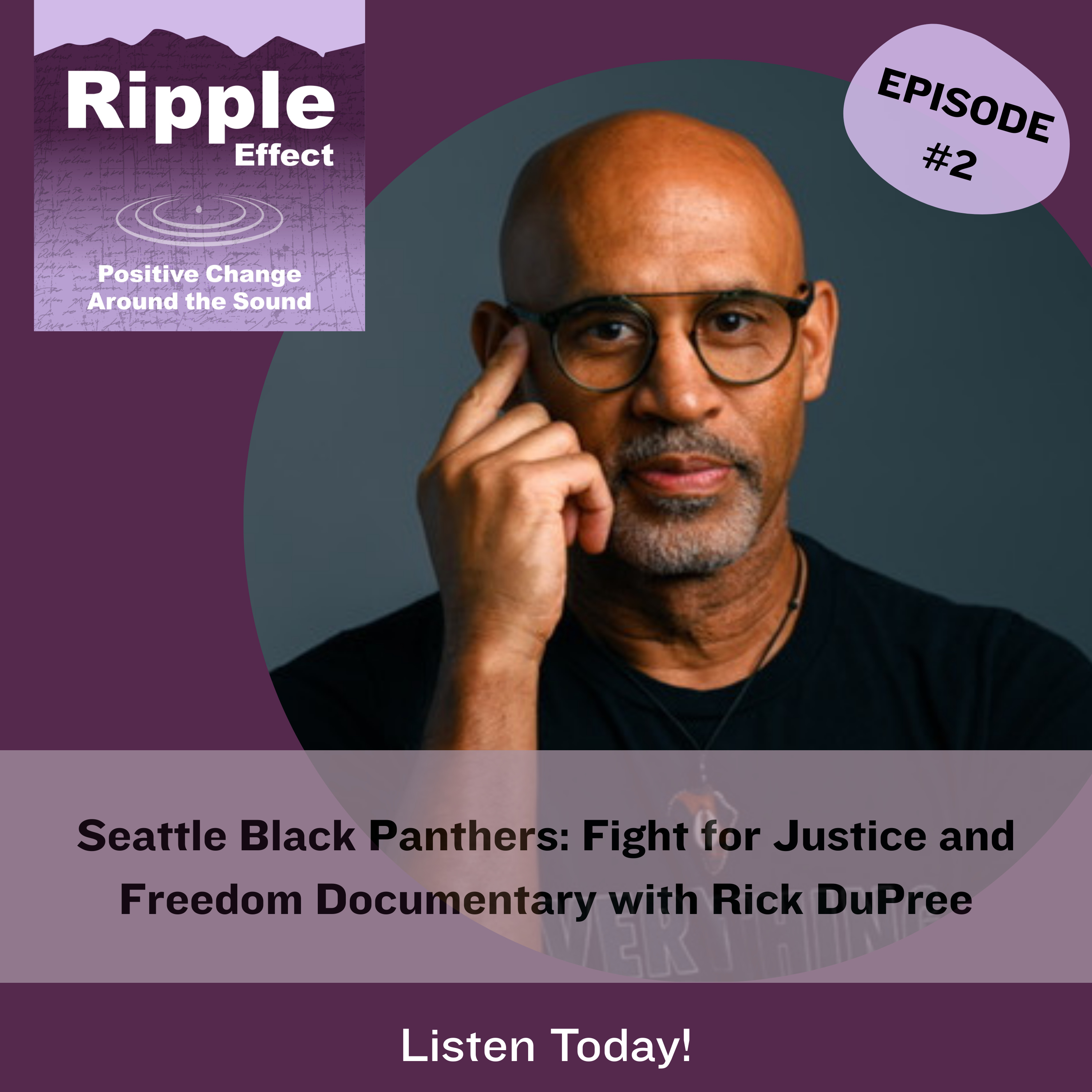 Seattle Black Panthers: Fight for Justice and Freedom Documentary with Rick DuPree episode artwork