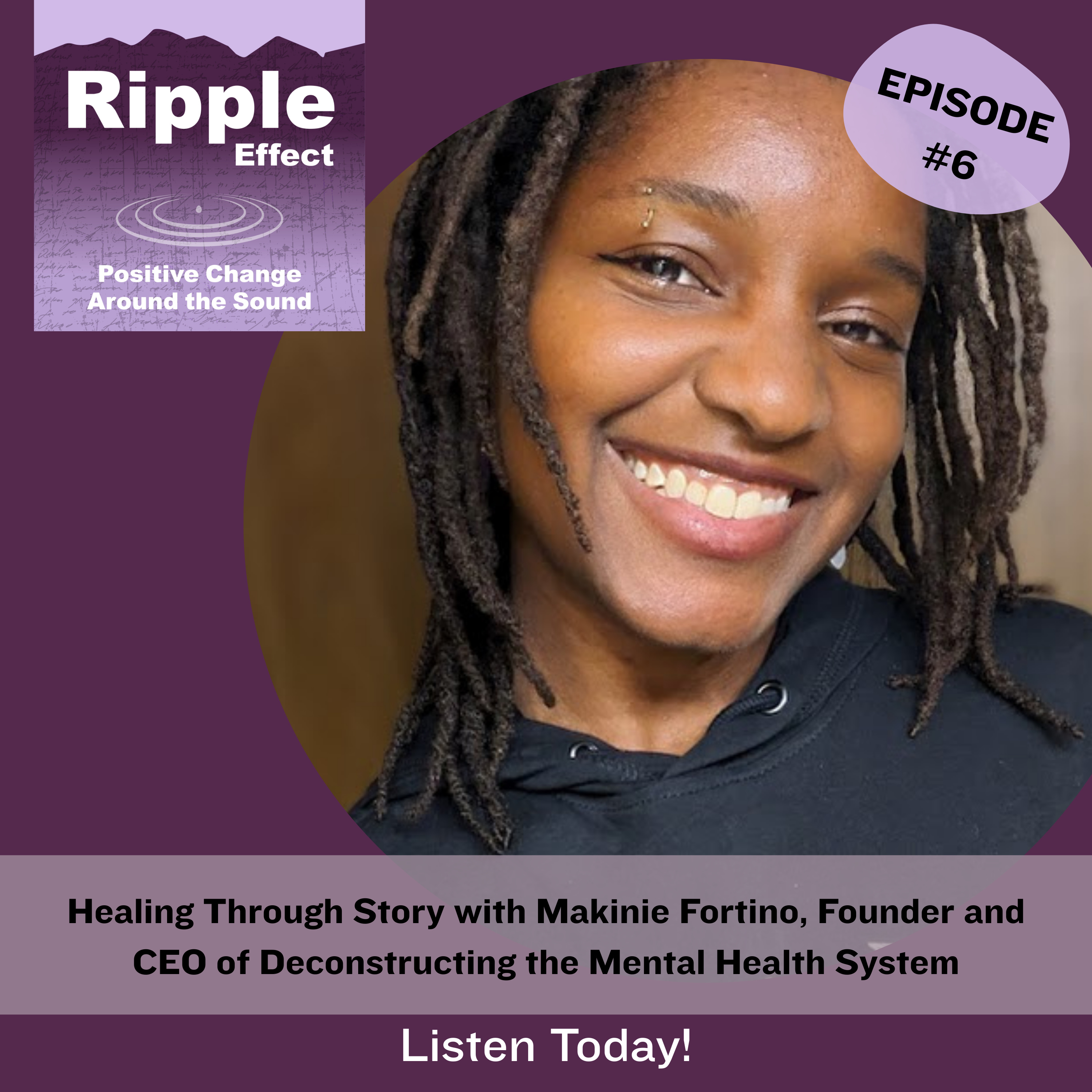 Healing Through Story with Makinie Fortino, Founder and CEO of Deconstructing the Mental Health System
