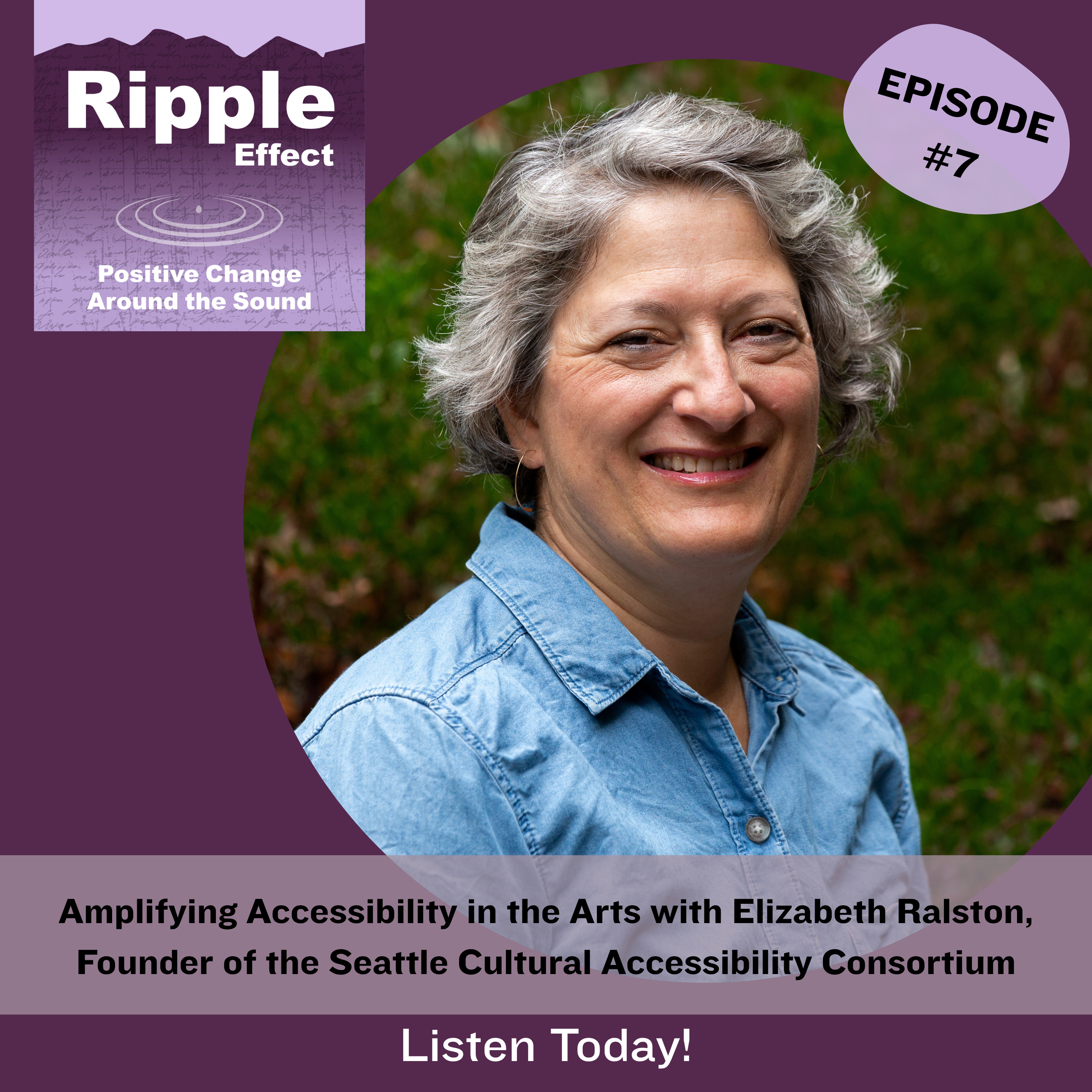 Amplifying Accessibility in the Arts with Elizabeth Ralston, Founder of the Seattle Cultural Accessibility Consortium episode artwork