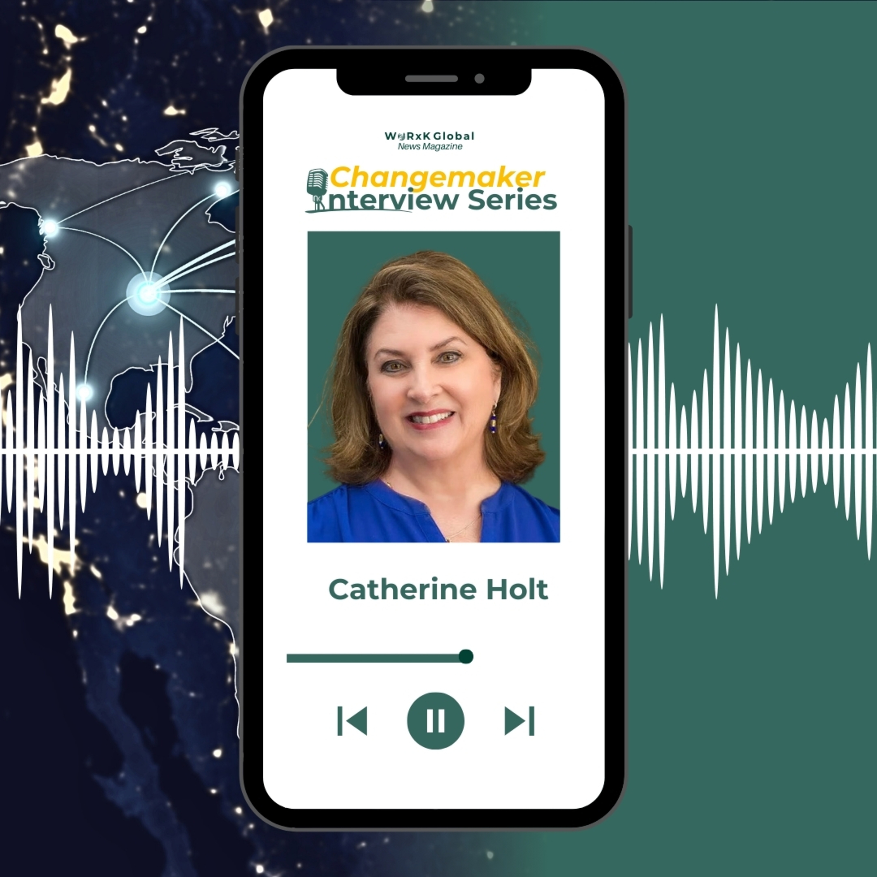 Catherine Holt | Changemaker Interview Series | Changemaker Interview Series episode artwork