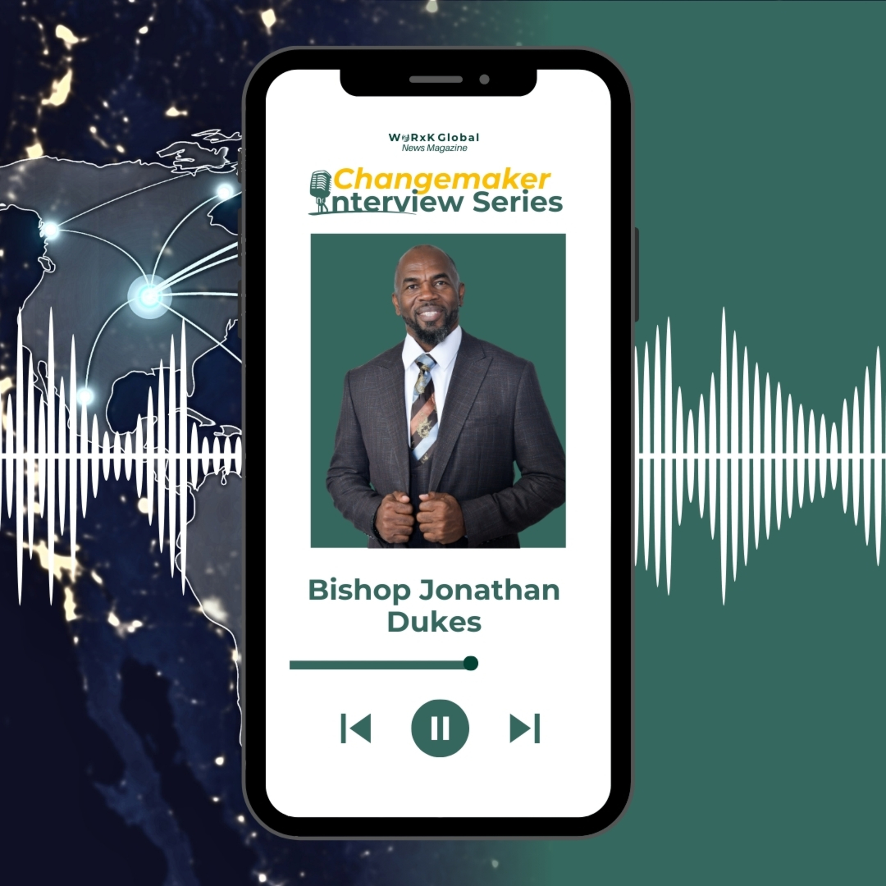 Bishop Jonathan Dukes: Leading with Faith, Healing, and Purpose | Changemaker Interviews episode artwork