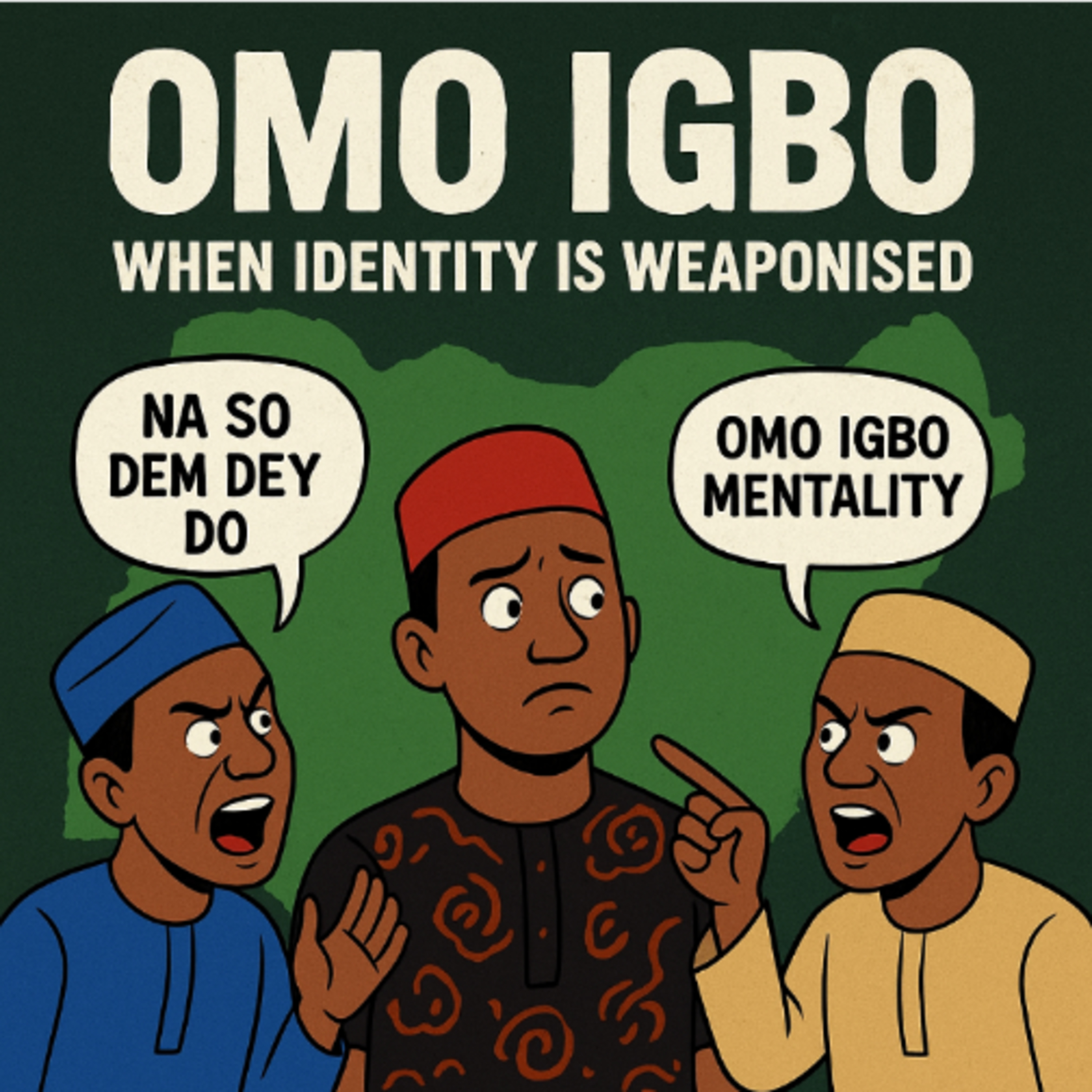 Omo Igbo: When Identity is weaponised episode artwork