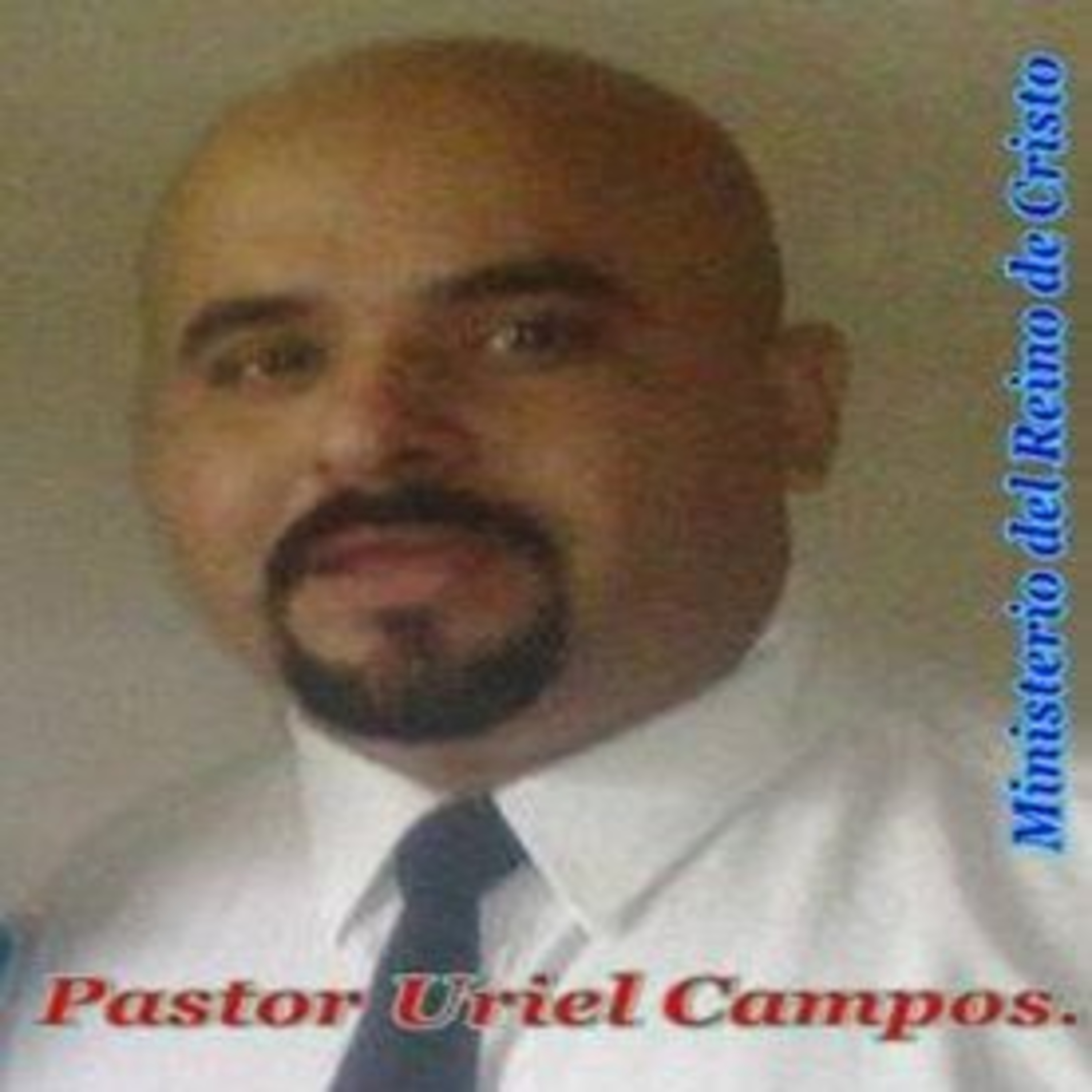 LA MISION DE LOS 70s - PASTOR URIEL CAMPOS episode artwork