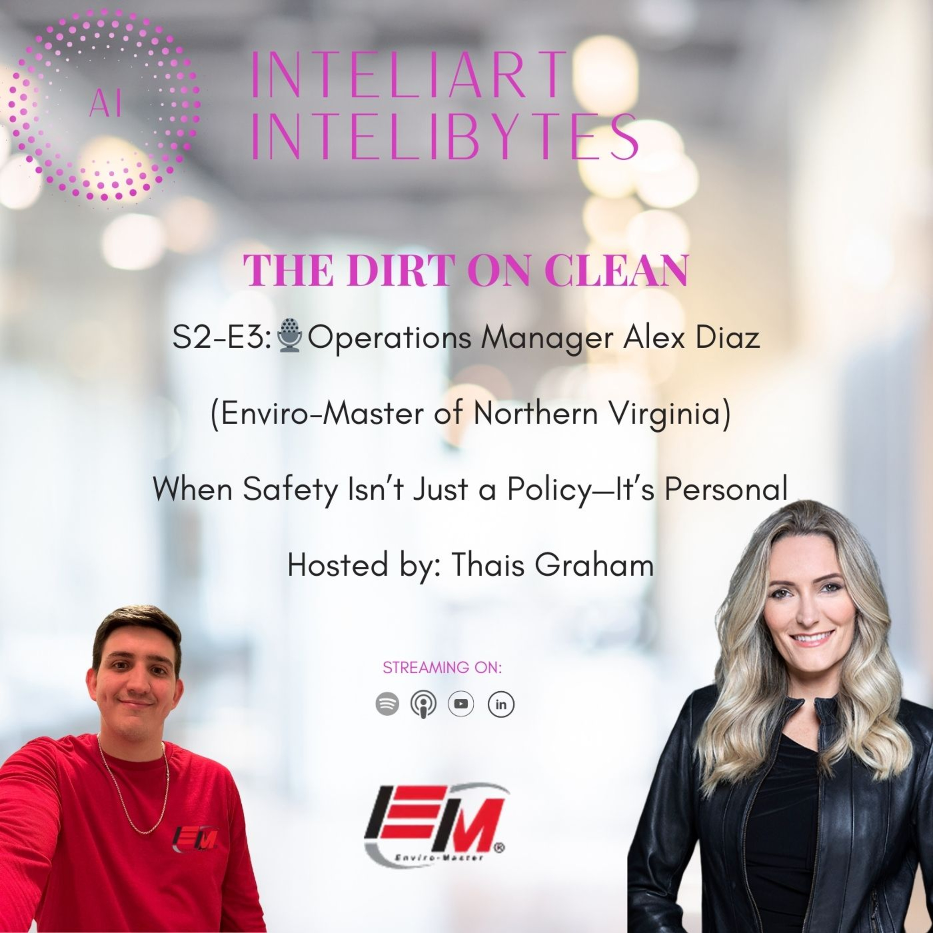 S2-E3:🎙️Operations Manager Alex Diaz (Enviro-Master of Northern Virginia) When Safety Isn’t Just a Policy—It’s Personal