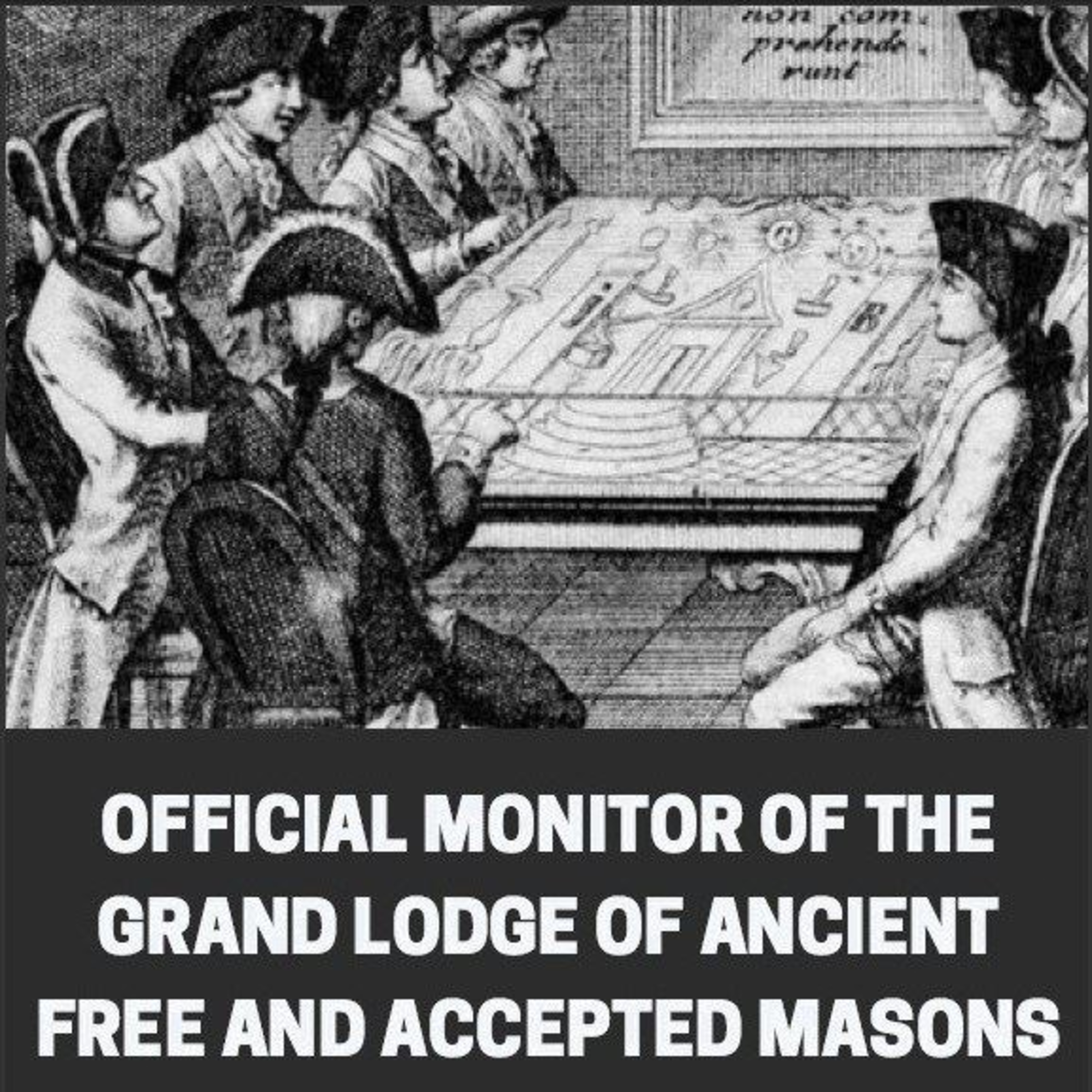 Official Monitor of the Grand Lodge of Ancient Free and Accepted Masons: Rituals, Ceremonies, and Teachings of Texas Freemasonry episode artwork