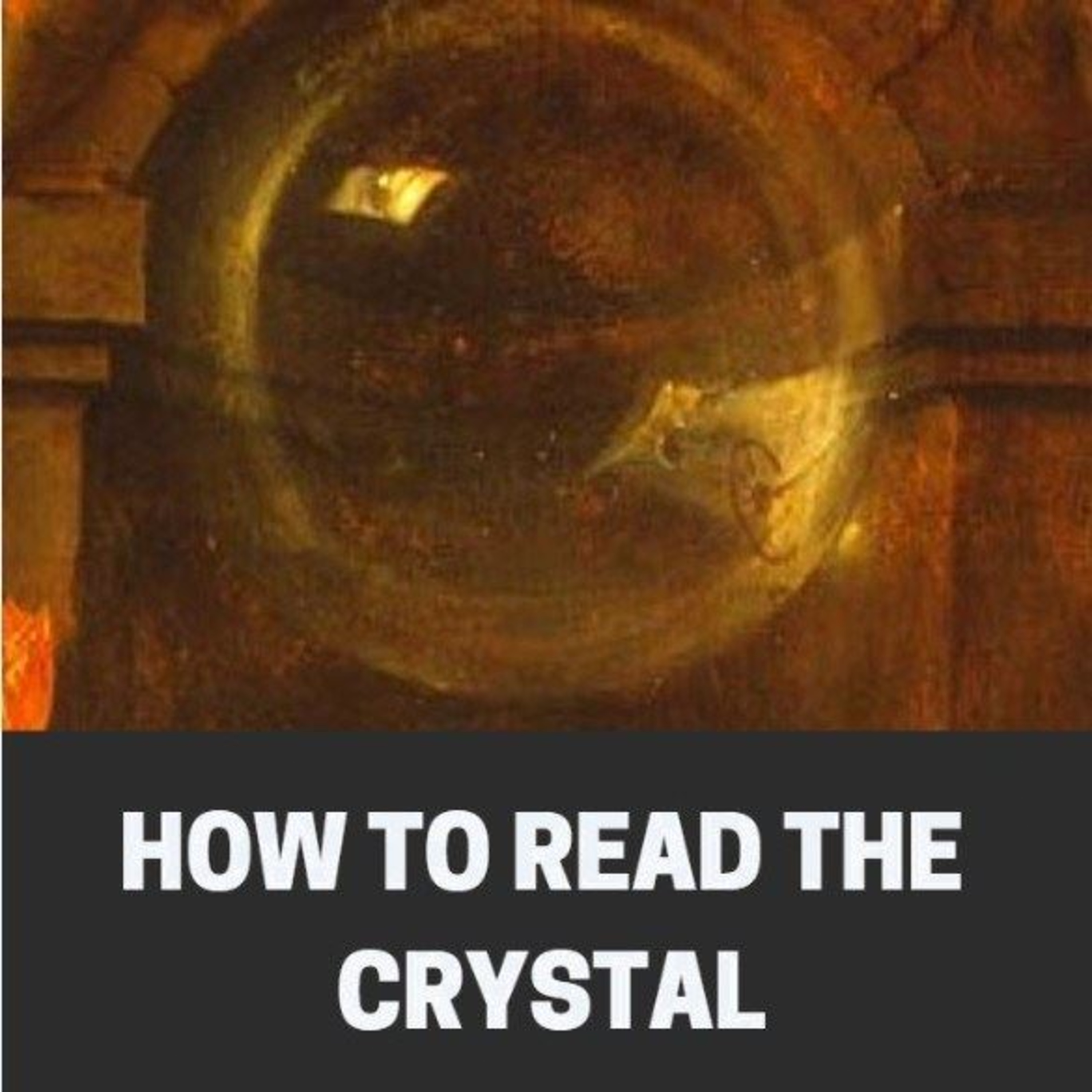 Through the Crystal: Sepharial’s Guide to Inner Sight episode artwork