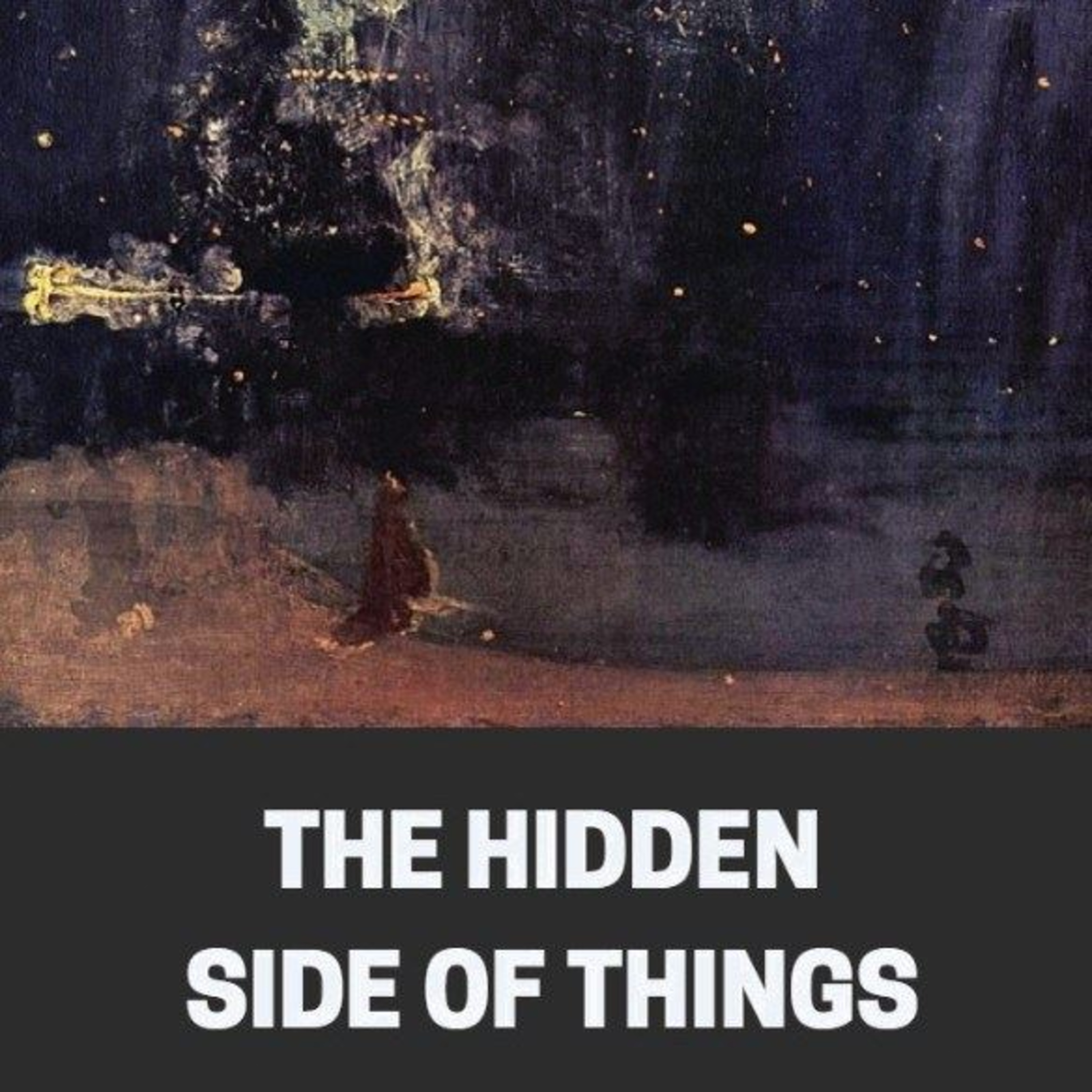 The Invisible Orchestra: How the Hidden Side of Things Shapes Our World episode artwork