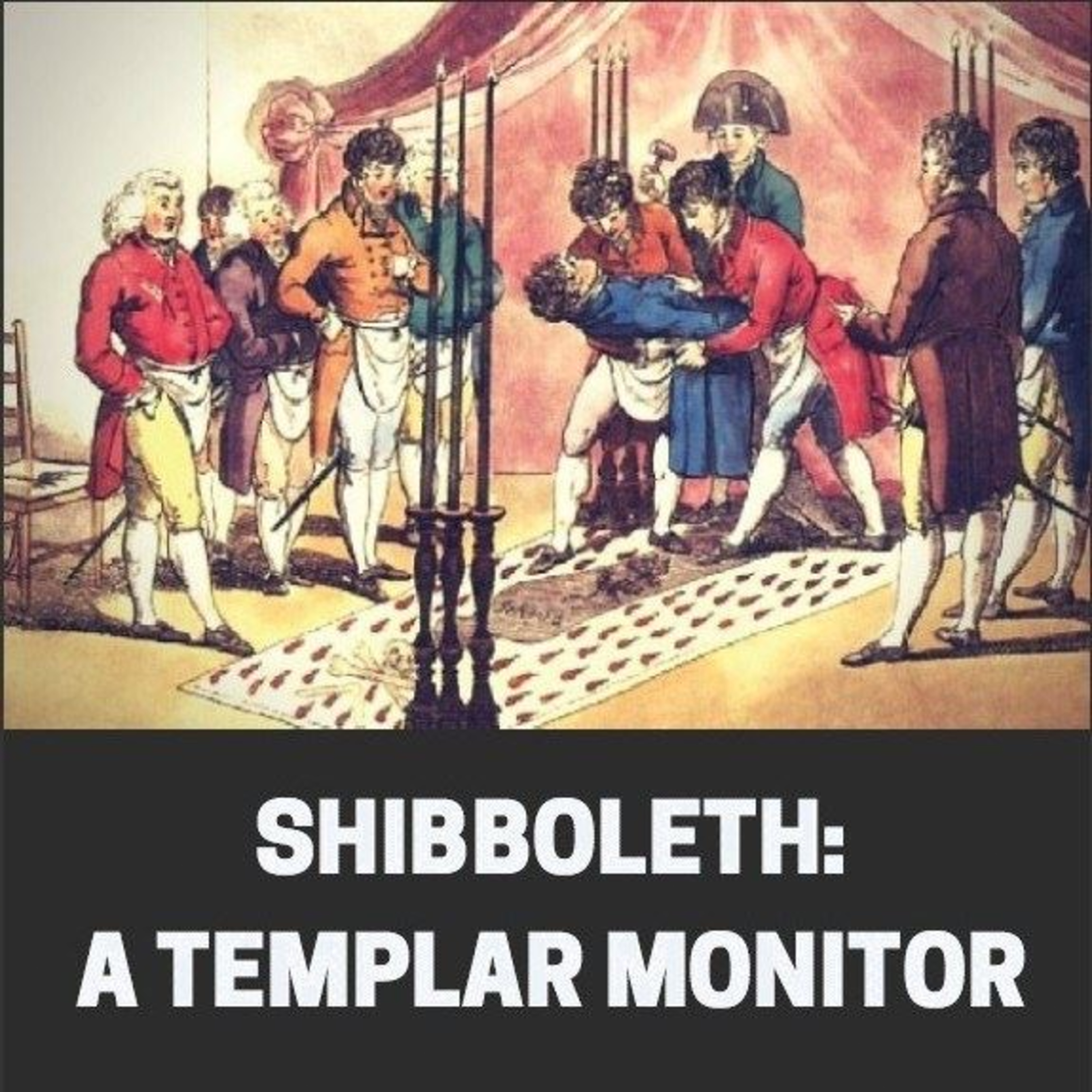 Shibboleth: A Templar Monitor and the Path of Sacred Chivalry by George Cooper Conno episode artwork