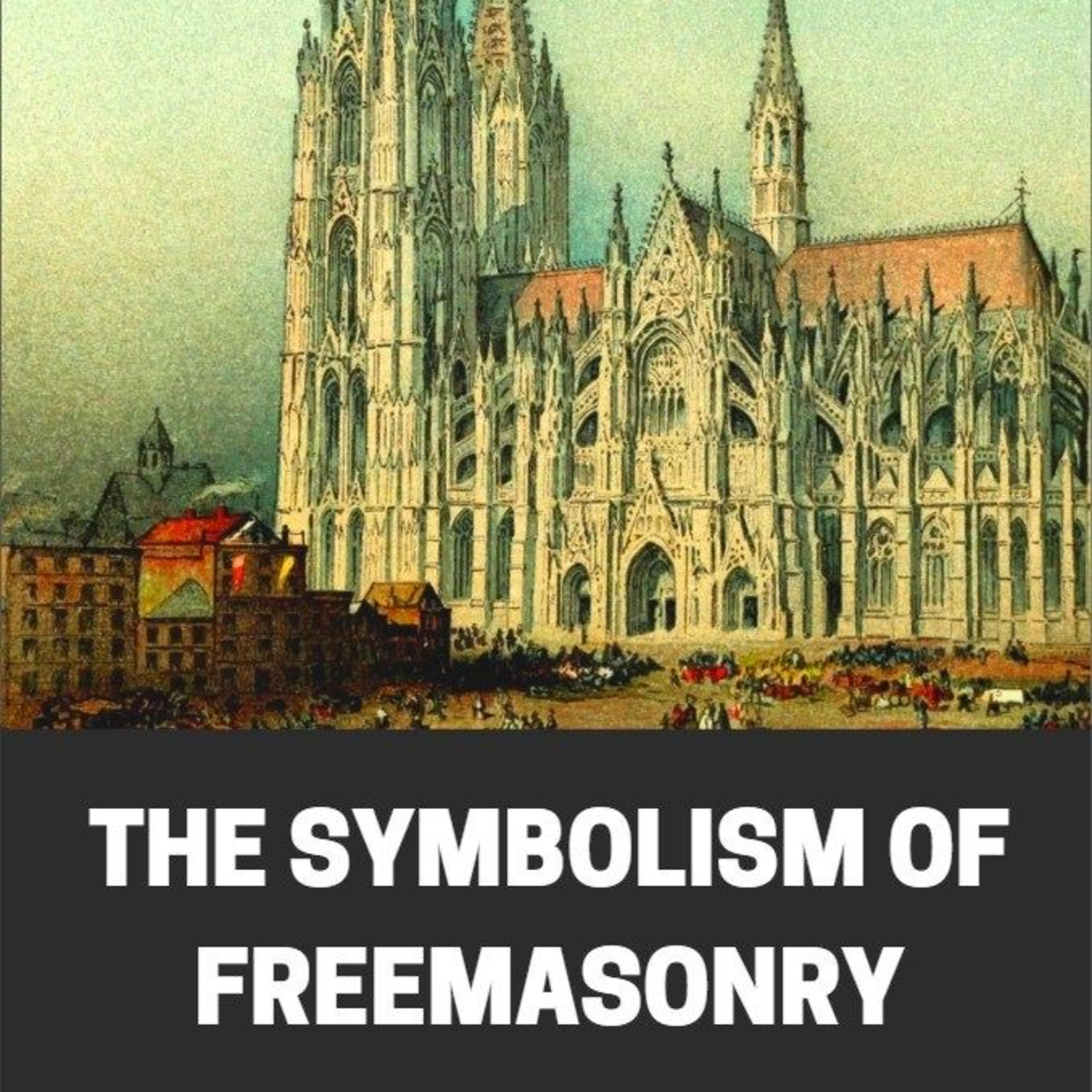 The Symbolism of Freemasonry: A Philosophical Journey Through Ritual and Allegory episode artwork