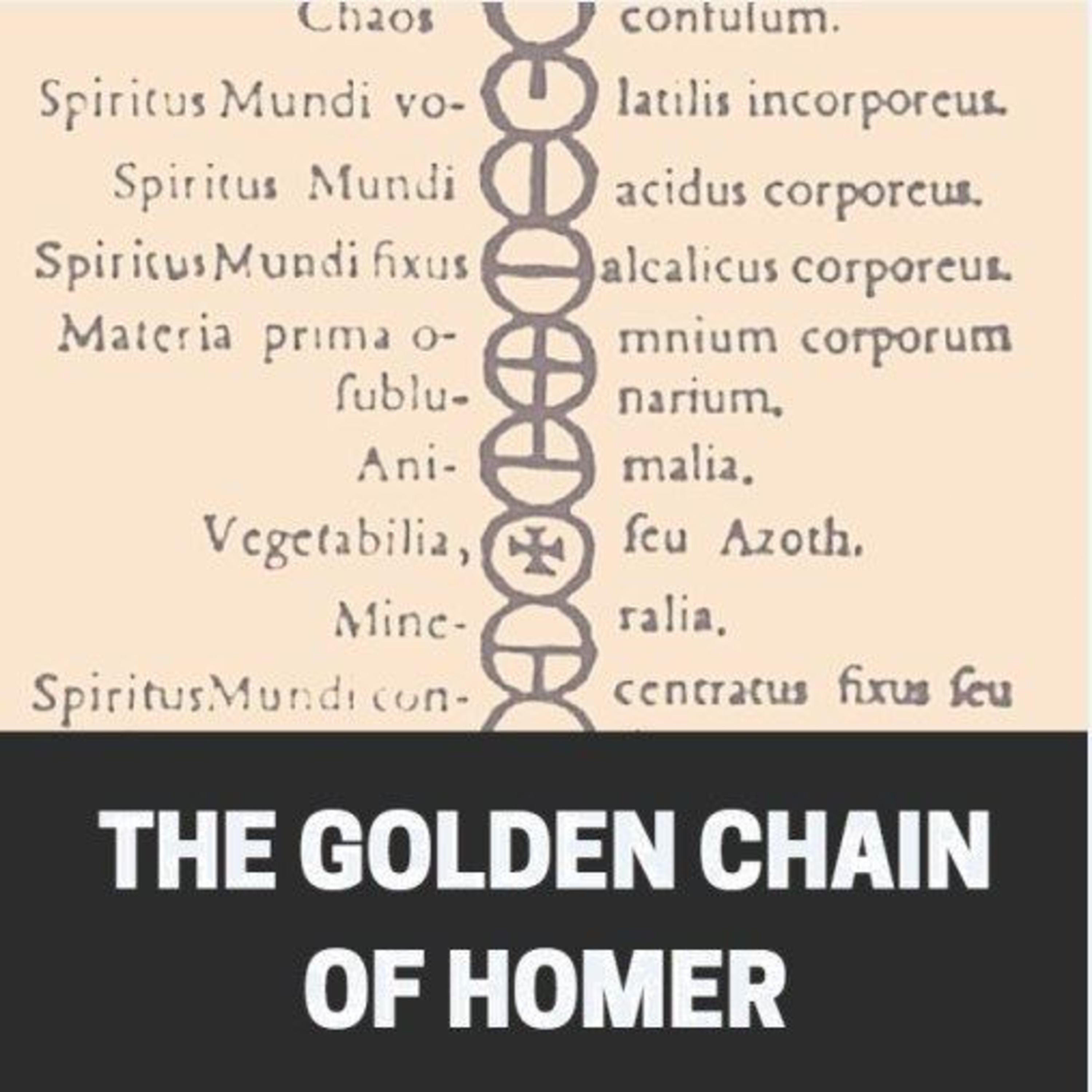 The Golden Chain of Homer: Nature’s Secret Fire and the Universal Spirit episode artwork