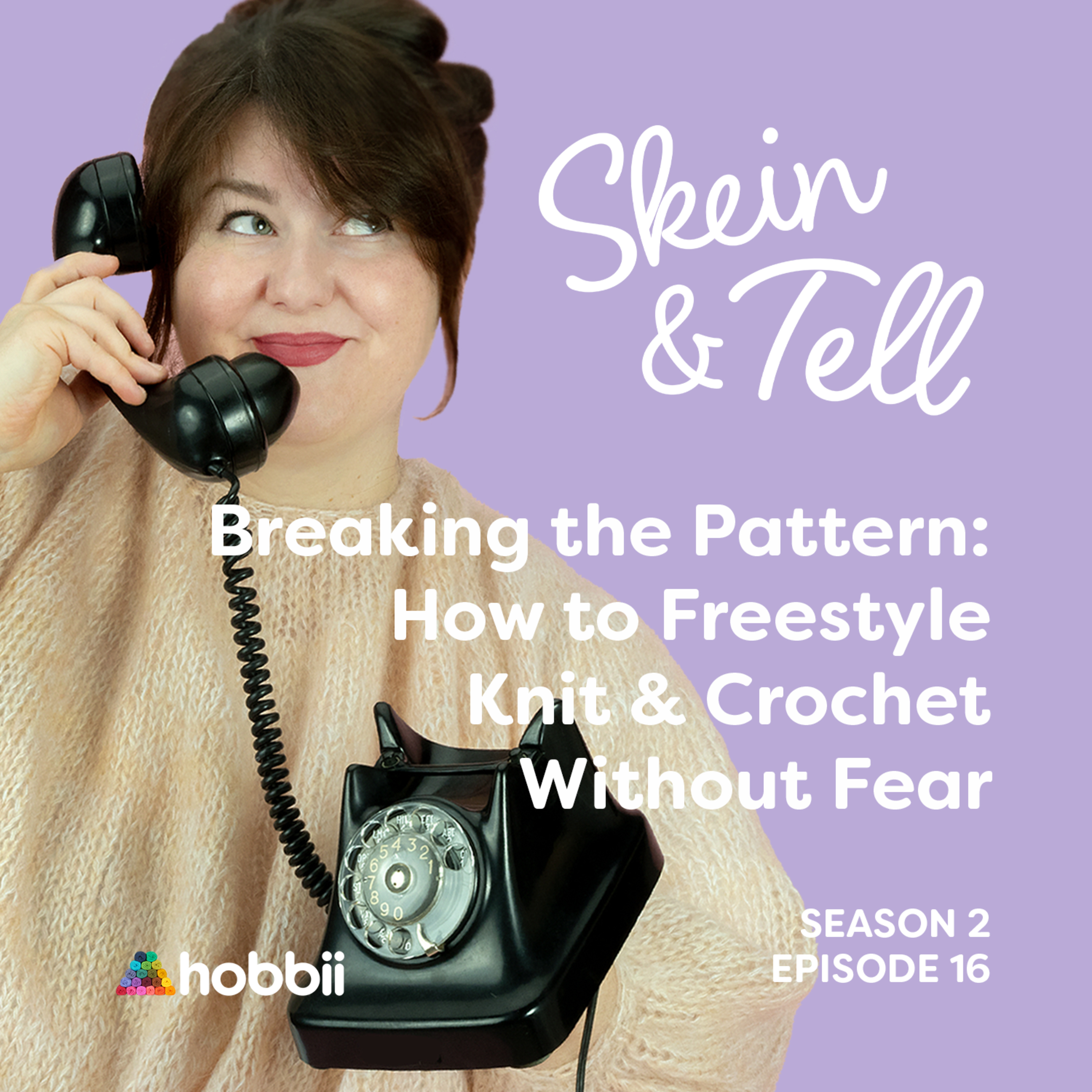 Breaking the Pattern: How to Freestyle Knit & Crochet Without Fear