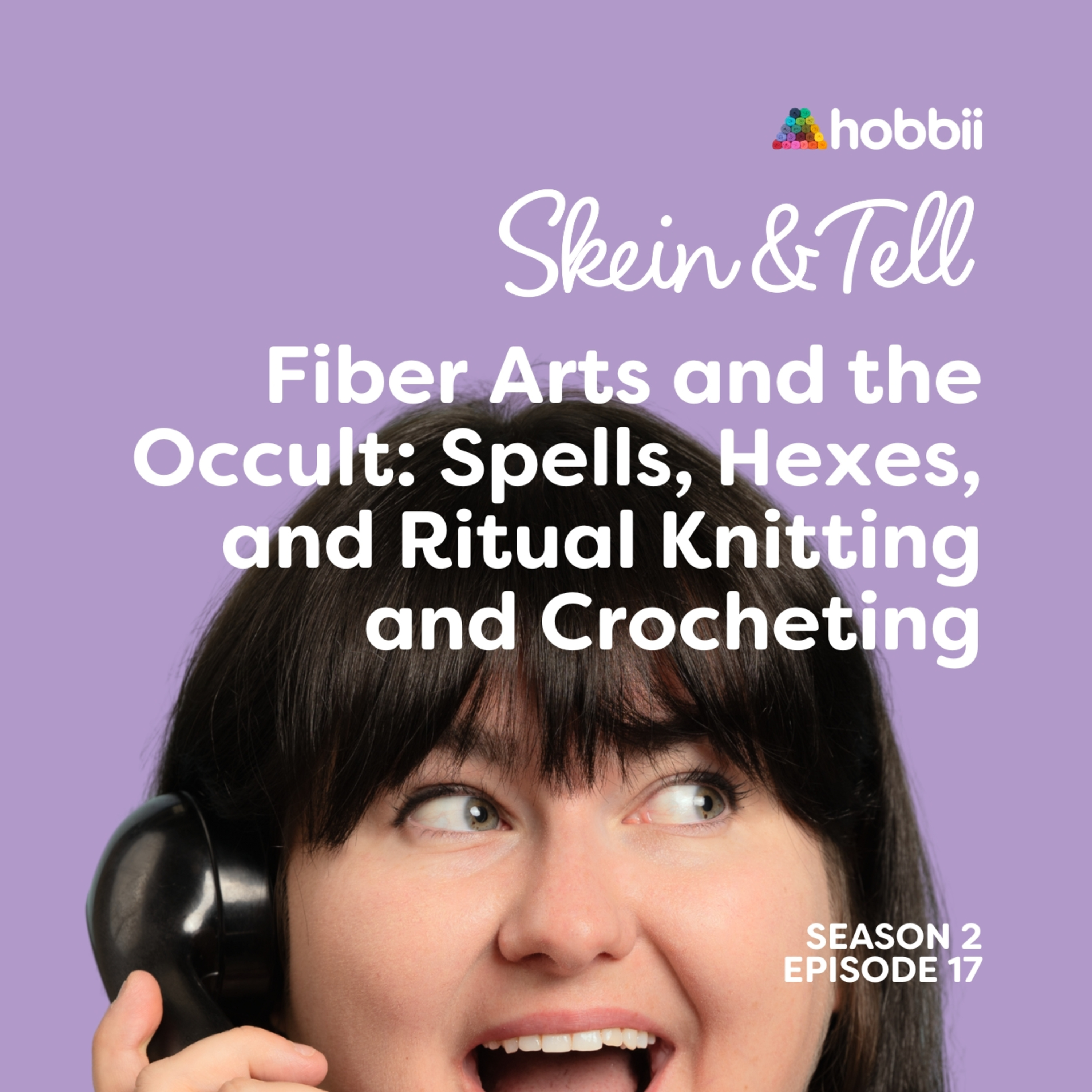 Fiber Arts and the Occult: Spells, Hexes, and Ritual Knitting and Crochet