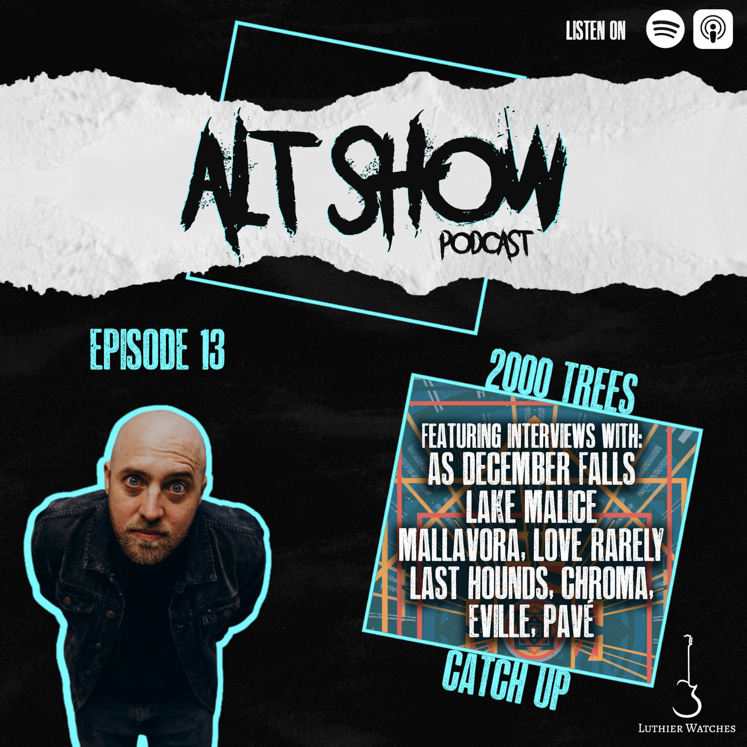 Episode 13 - 2000 Trees Catchup
