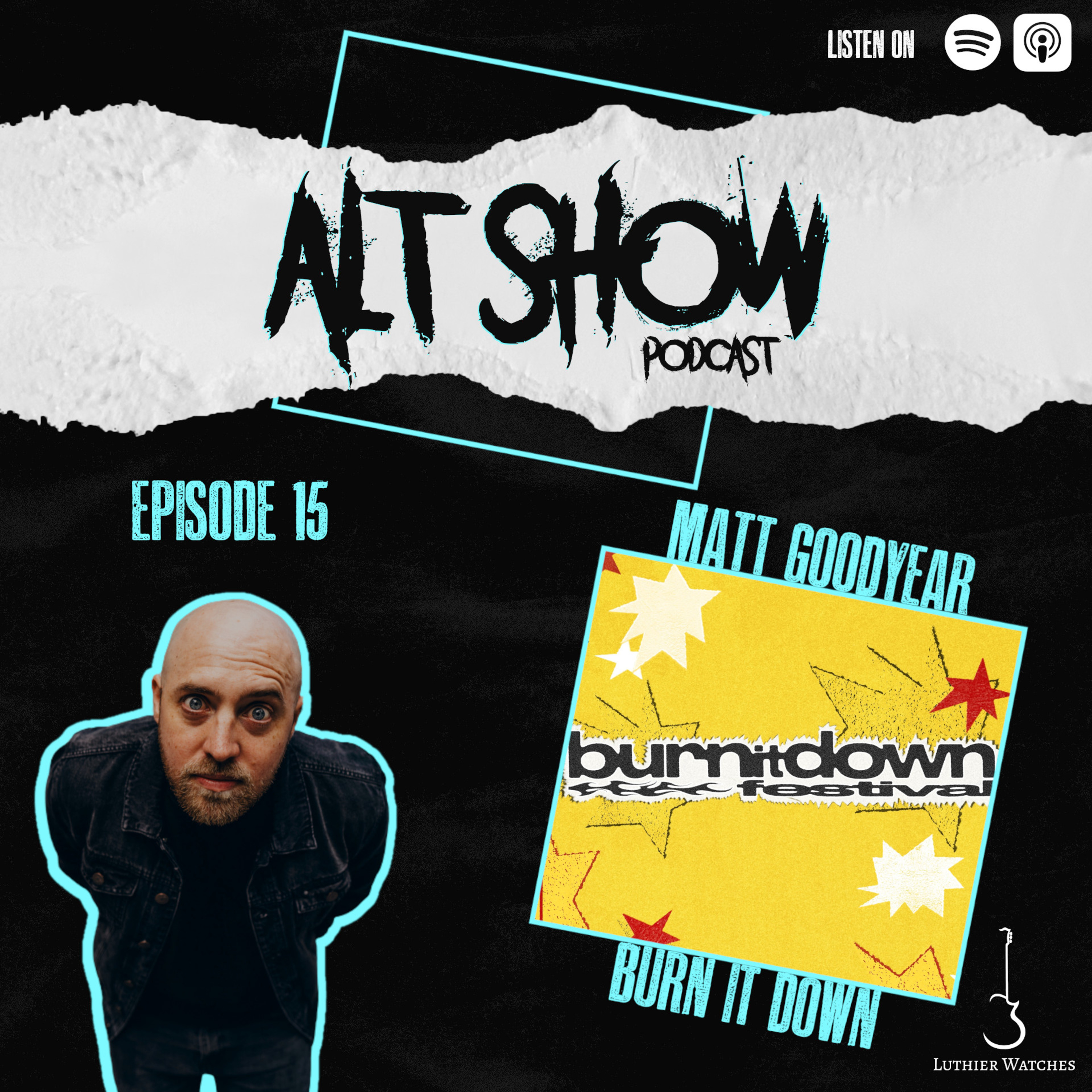 Episode 15 - Burn It Down Preview with Matt Goodyear