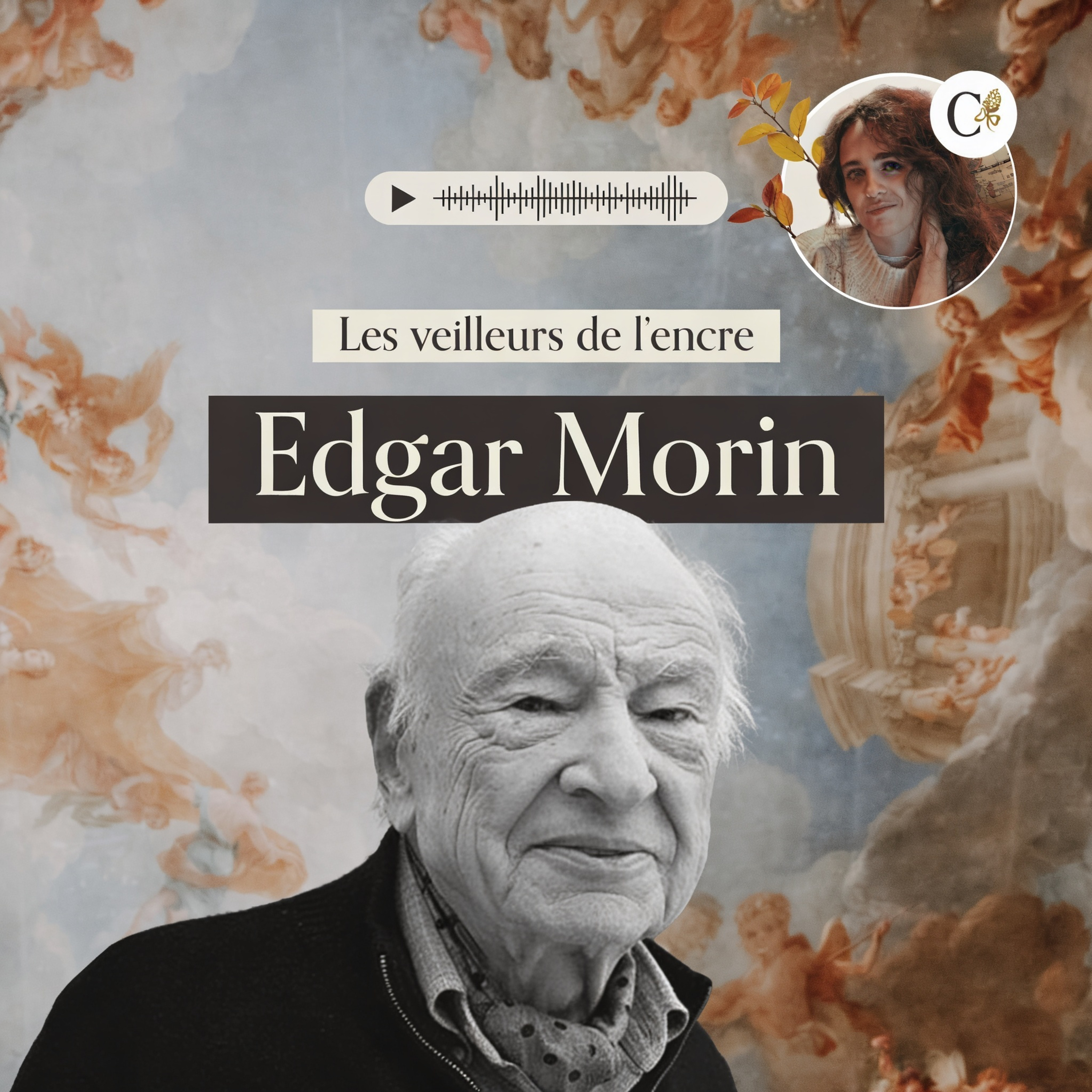 Les veilleurs de l'encre : Edgar Morin  episode artwork