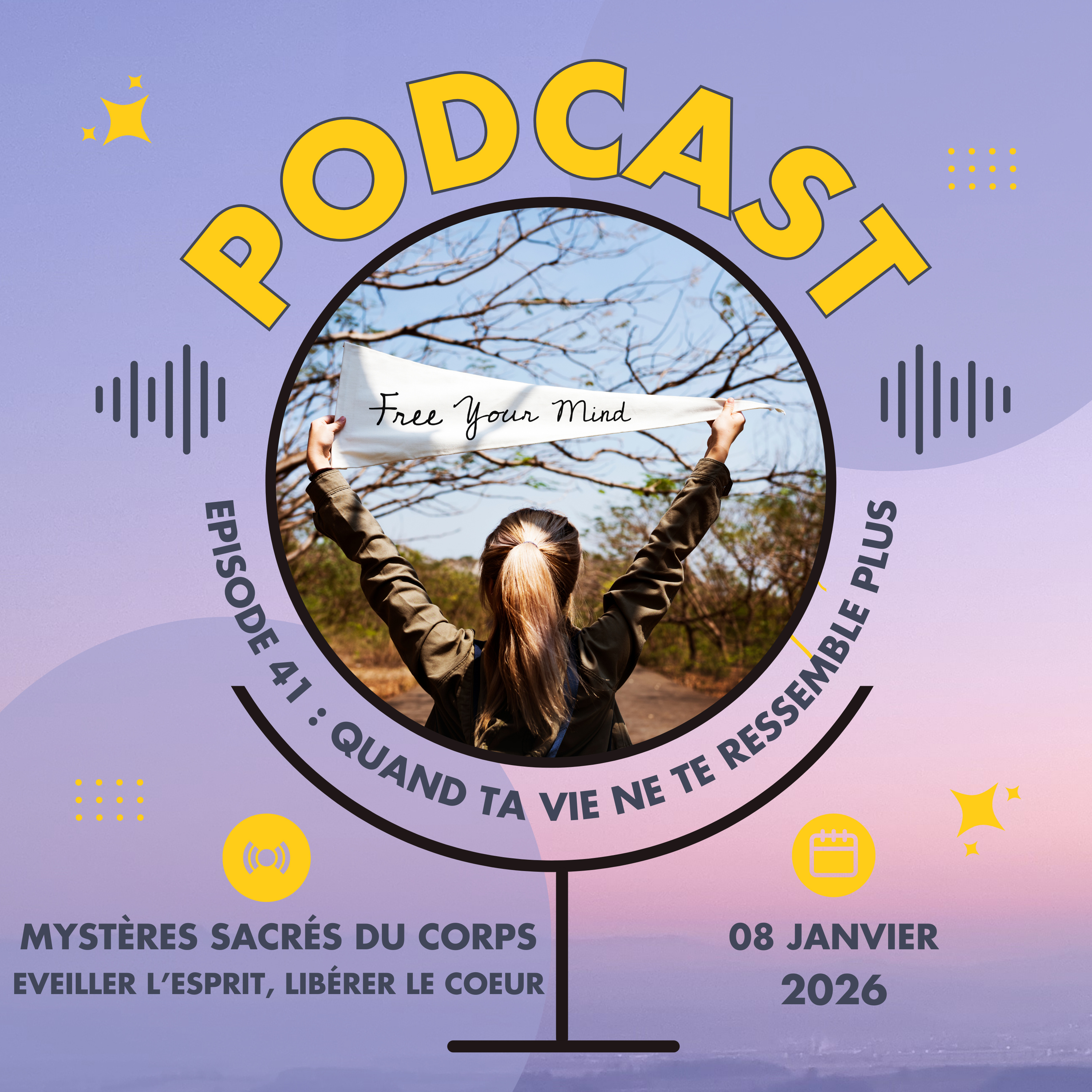 41 - Quand ta vie ne te ressemble plus episode artwork