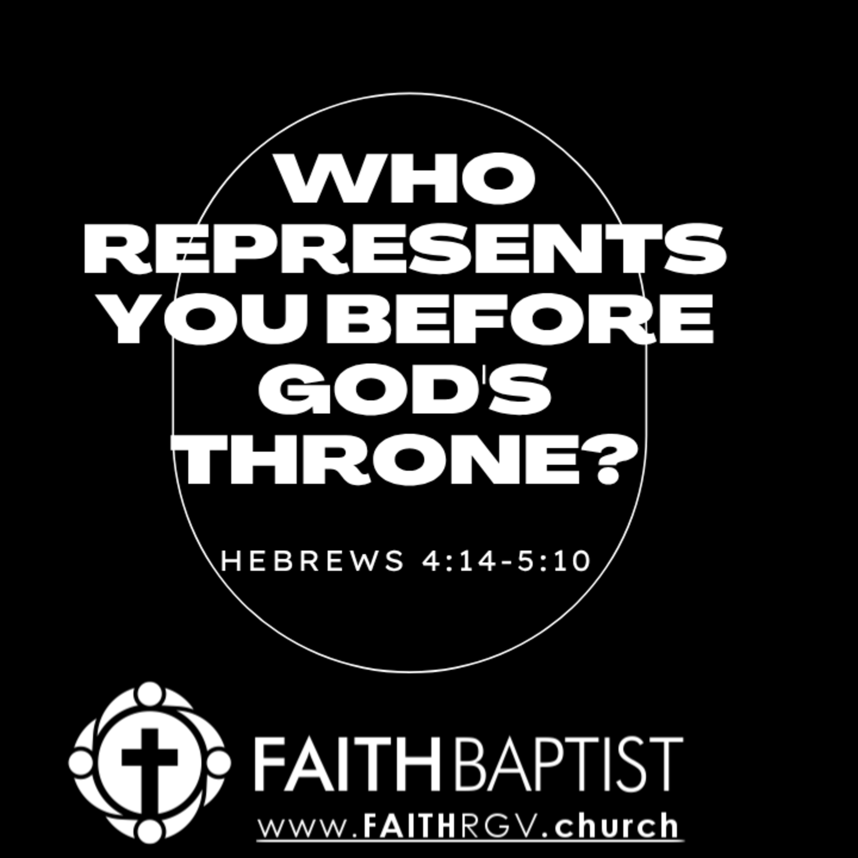 Who Represents You Before God's Throne? - Hebrews 4:14-5:10 episode artwork