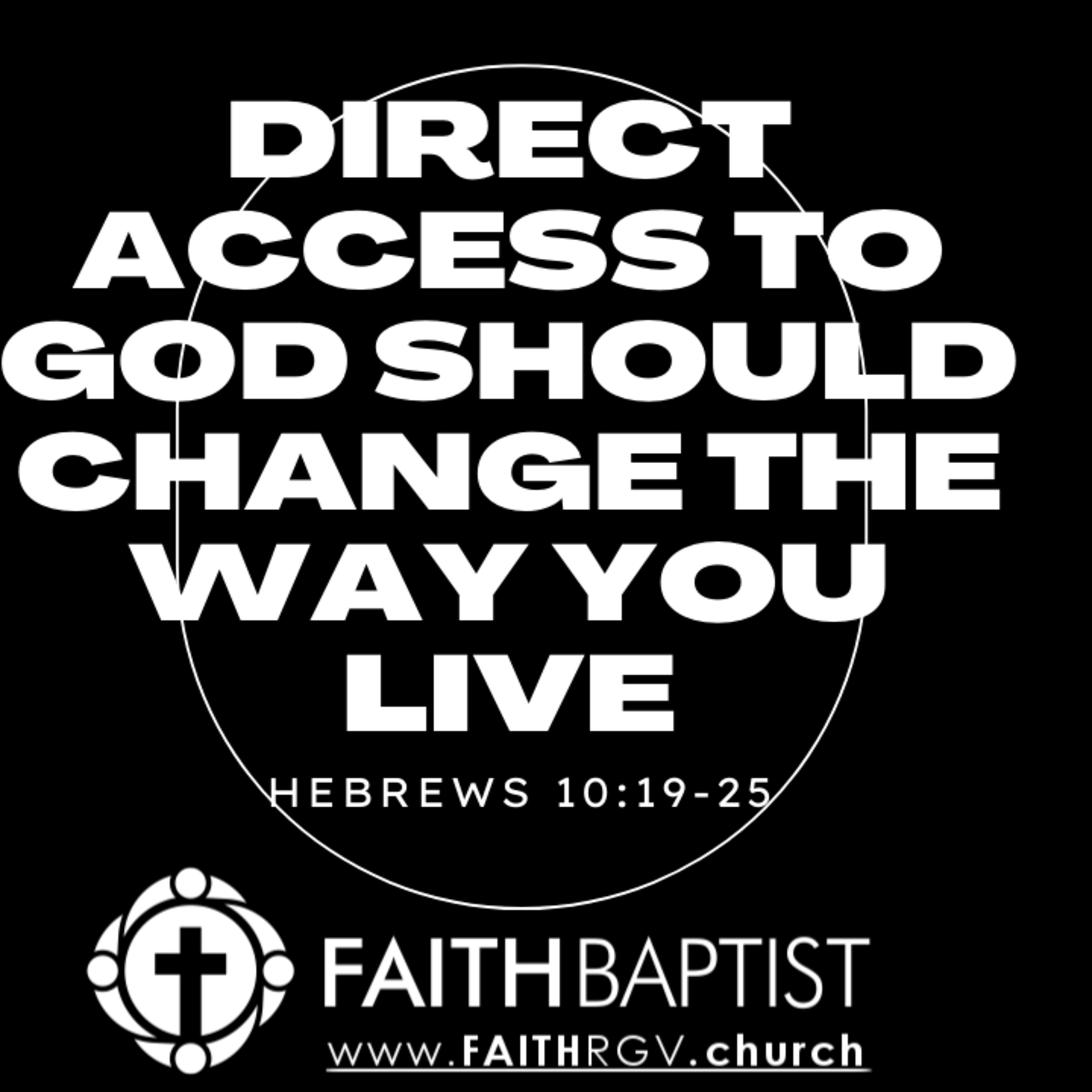 Direct Access to God Should Change the Way you Live - Hebrews 10:19-25 episode artwork