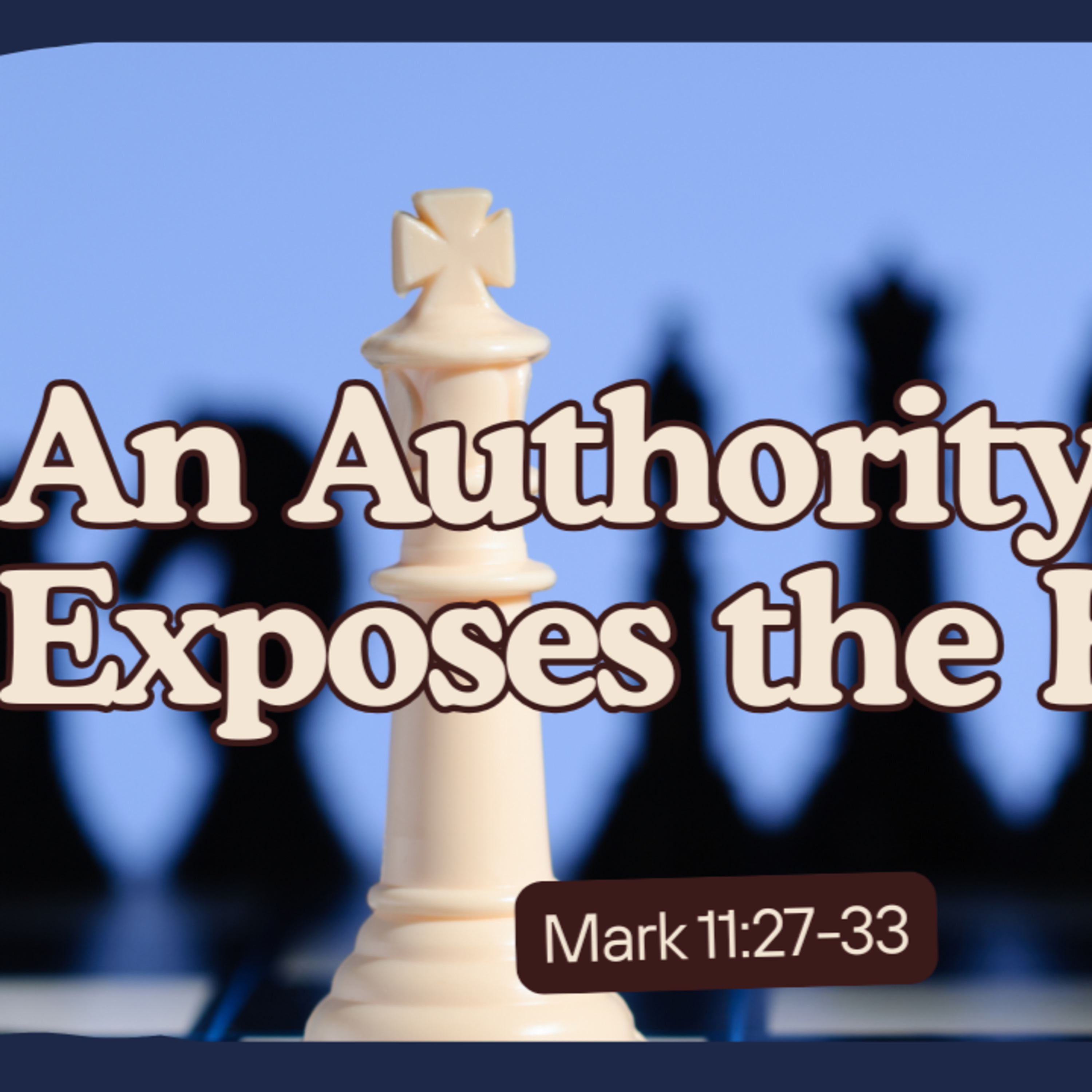 An Authority that Exposes the Heart - Luke 11:27-33 episode artwork