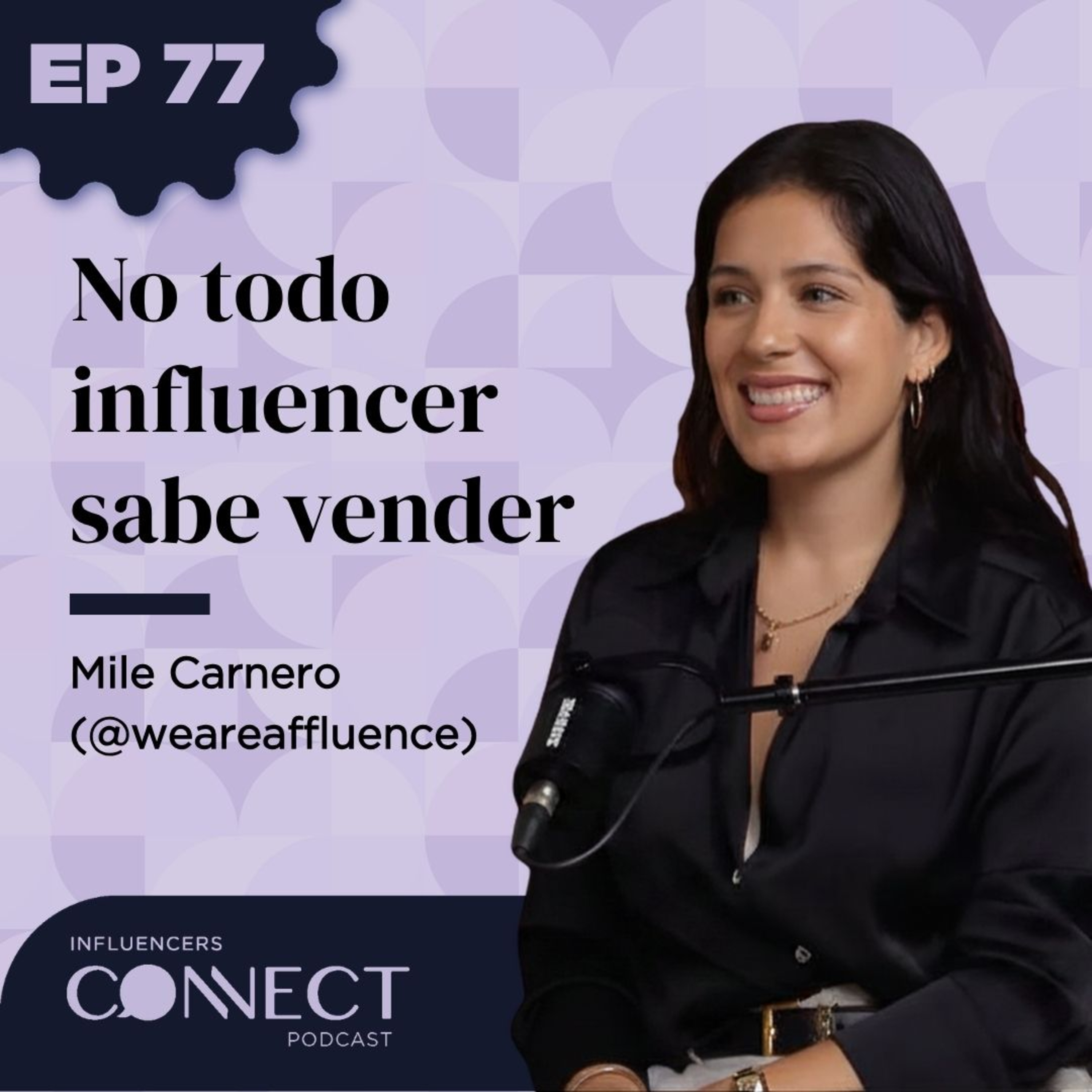 ¿Por qué no funcionan muchas campañas con influencers? con Mile Carnero episode artwork