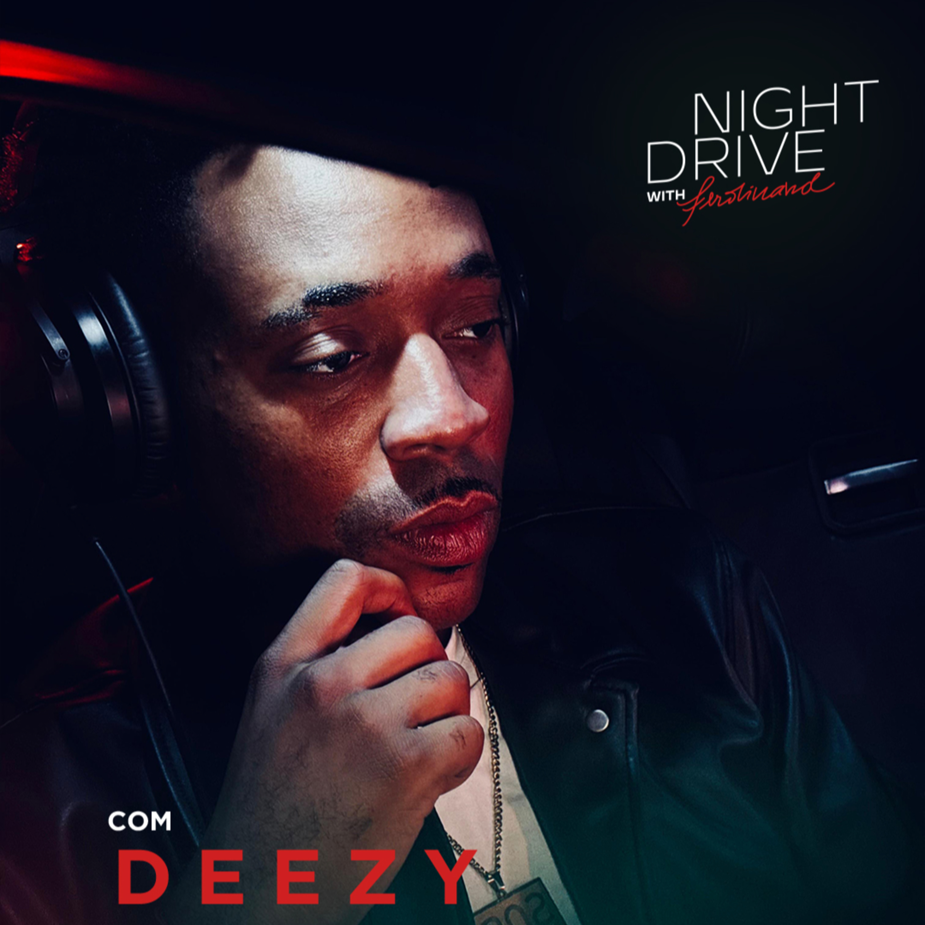 DEEZY: Era Só Sonho, Virou Facção. " Deezy e a Criação da SOS" Entrevista exclusiva | Night Drive... episode artwork