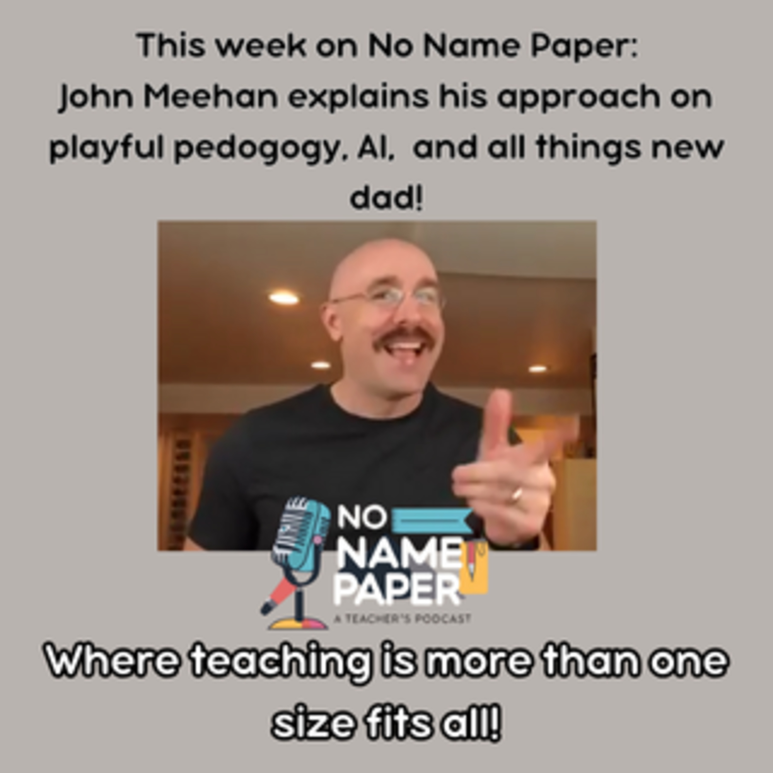 No Name Paper: A Teacher Podcast