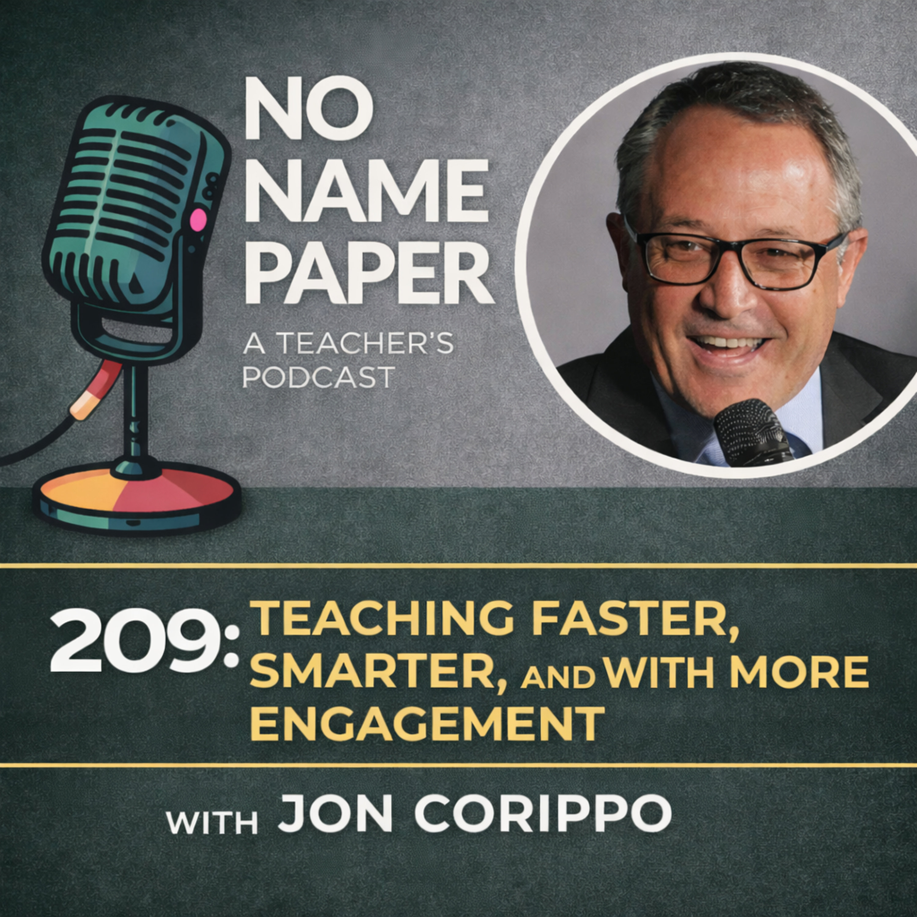 209 Teaching Faster, Smarter, and With More Engagement with Jon Corippo