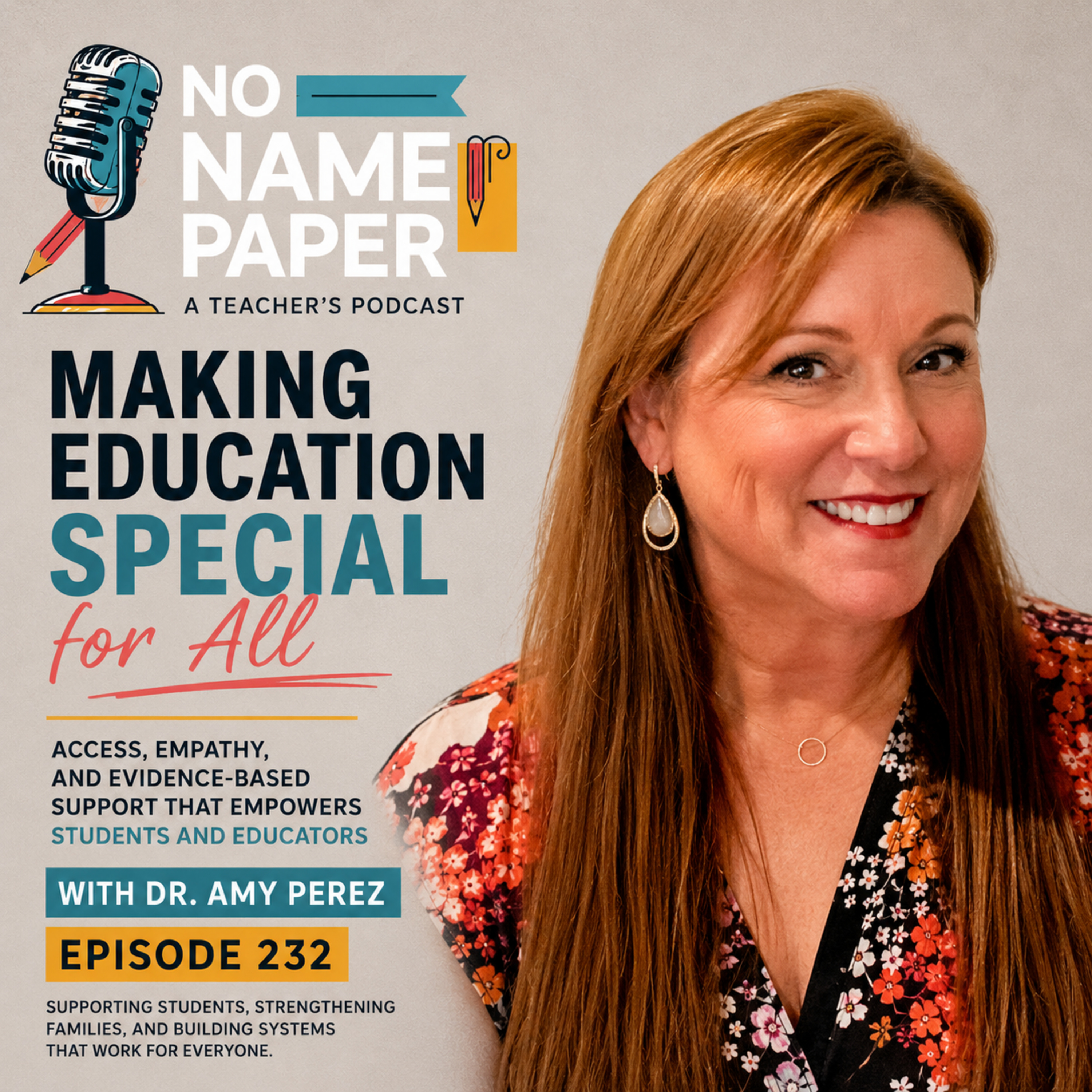 232 — Making Education Special for All with Dr. Amy Perez