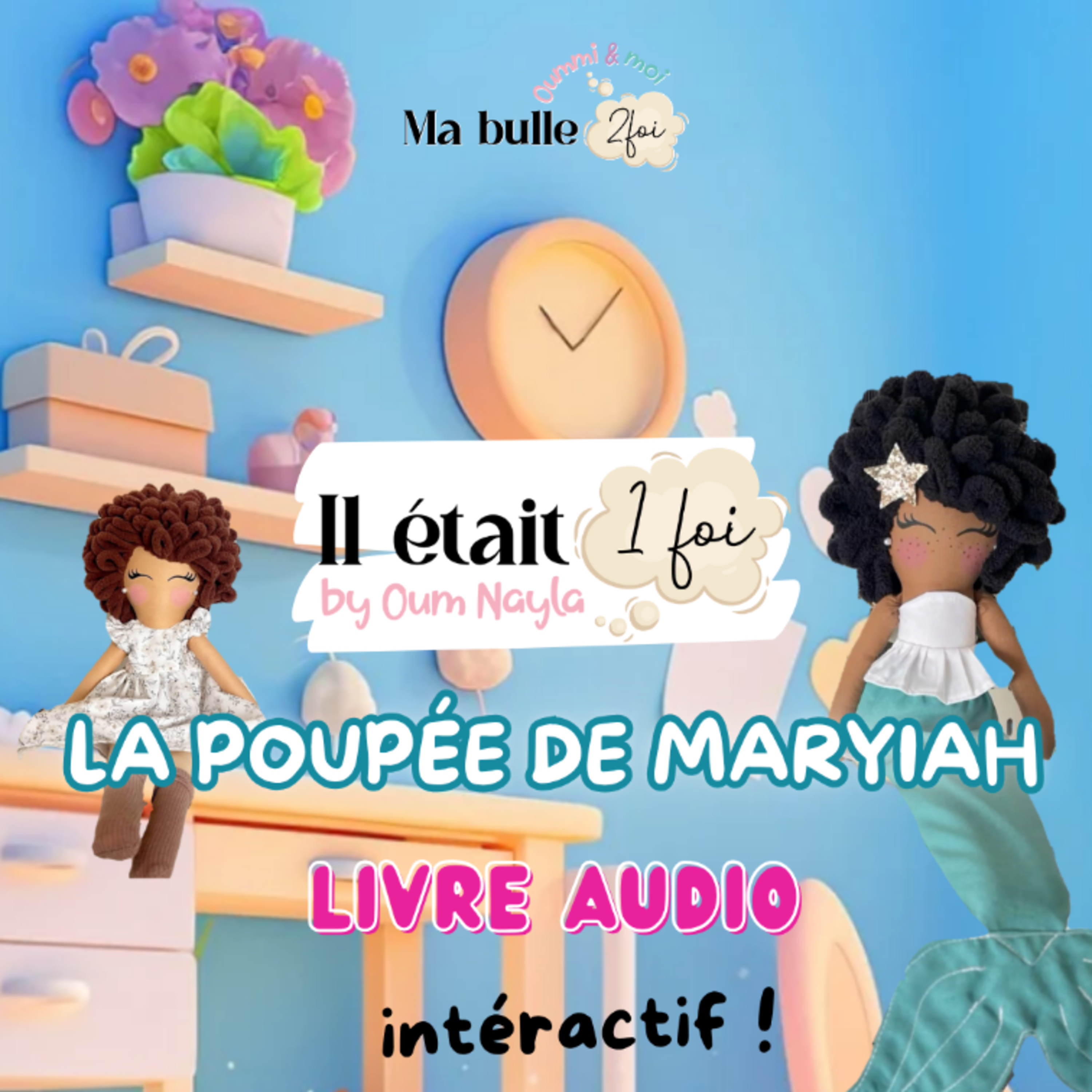 Ma bulle 2 foi, Oummi et moi