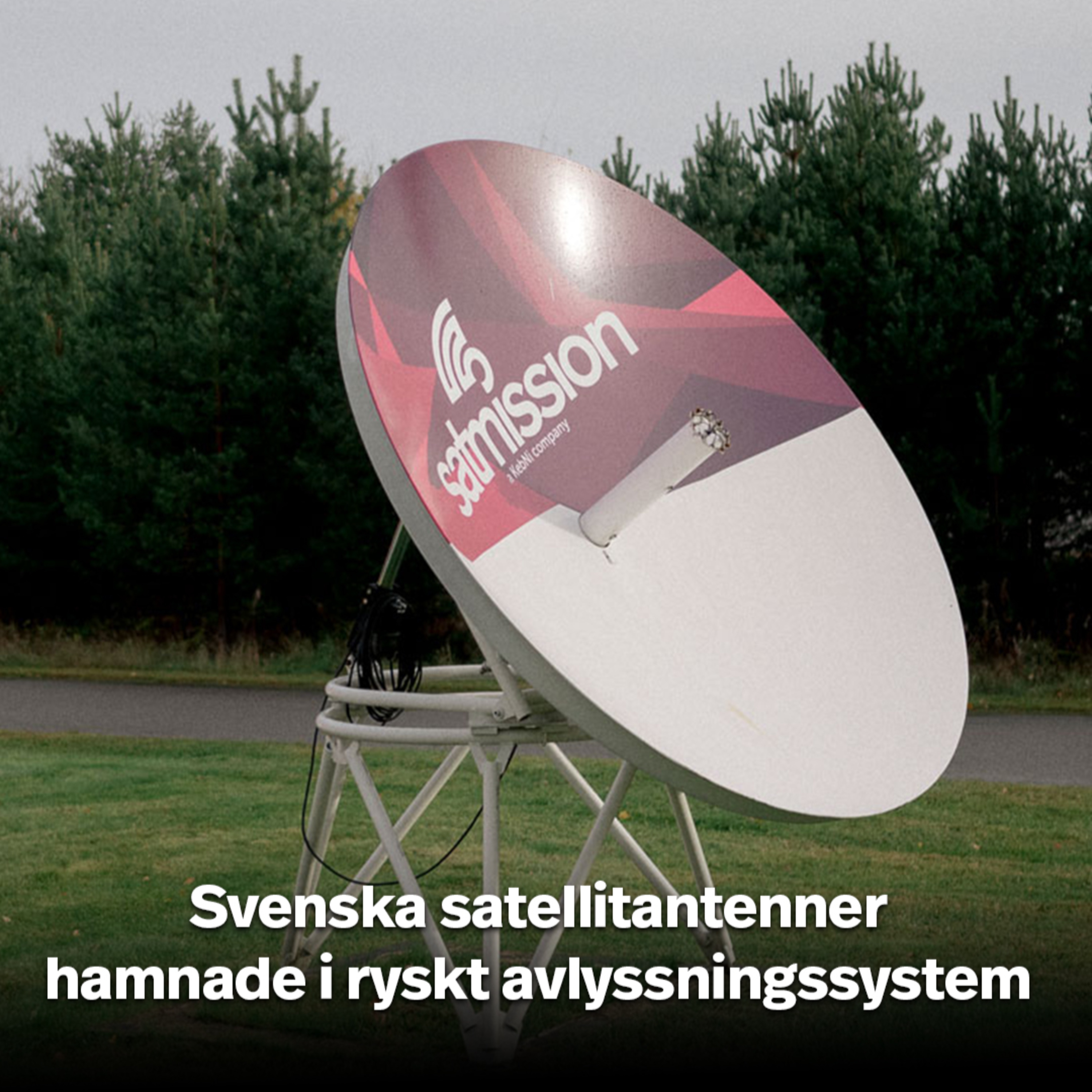 Svenska satellitantenner hamnade i ryskt avlyssningssystem episode artwork