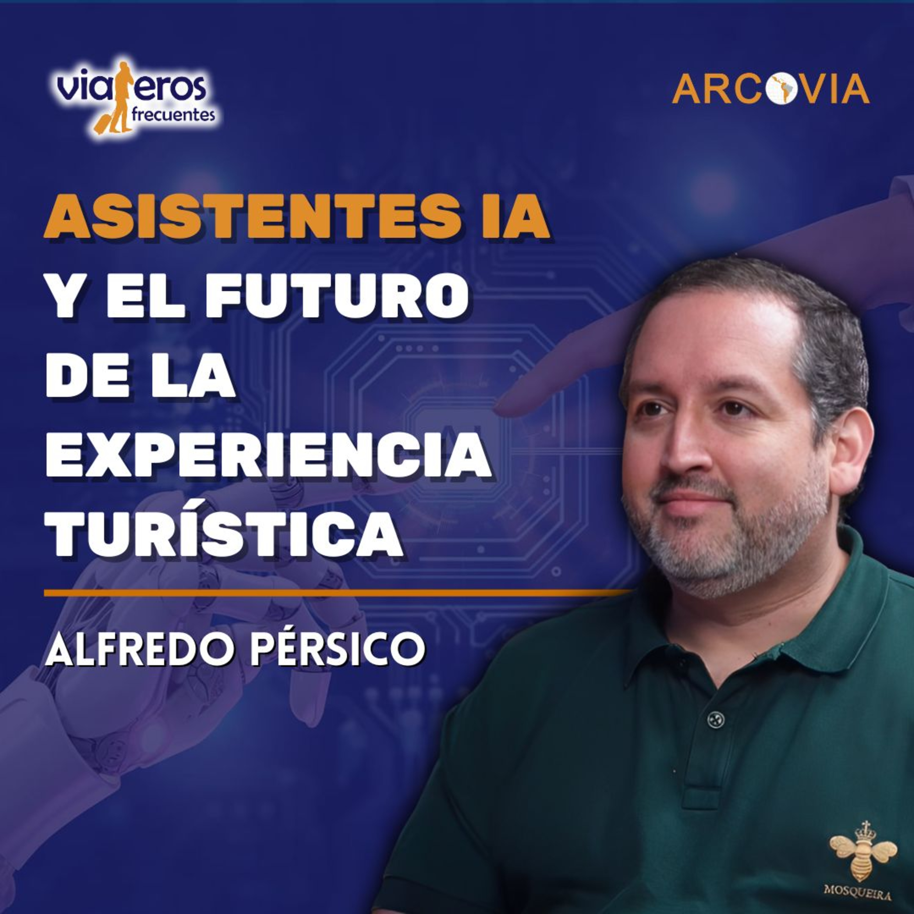 Desafíos reales de la innovación tecnológica en el turismo con Alfredo Pérsico episode artwork