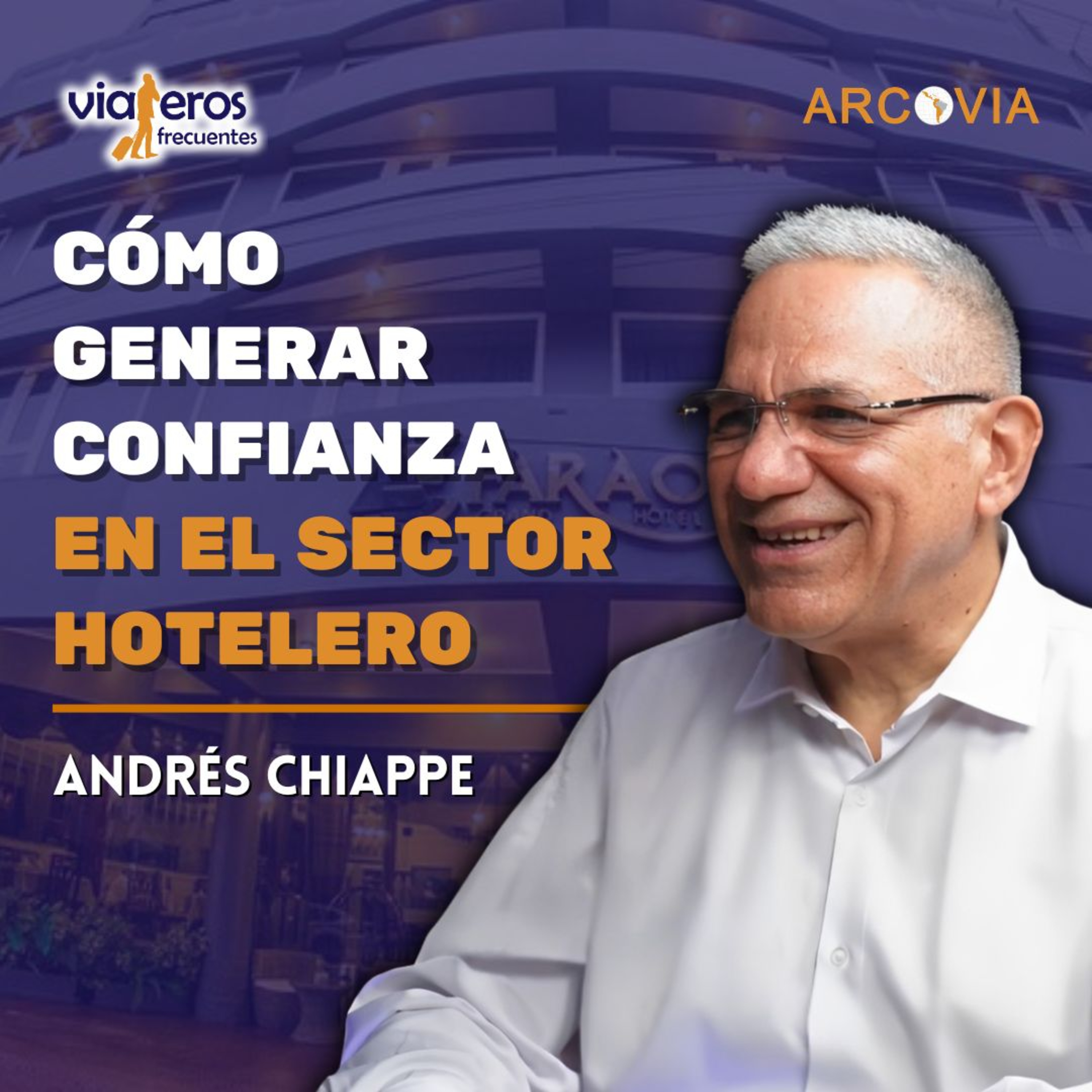 Cómo generar confianza en los viajeros corporativos y de placer con Andrés Chiappe episode artwork