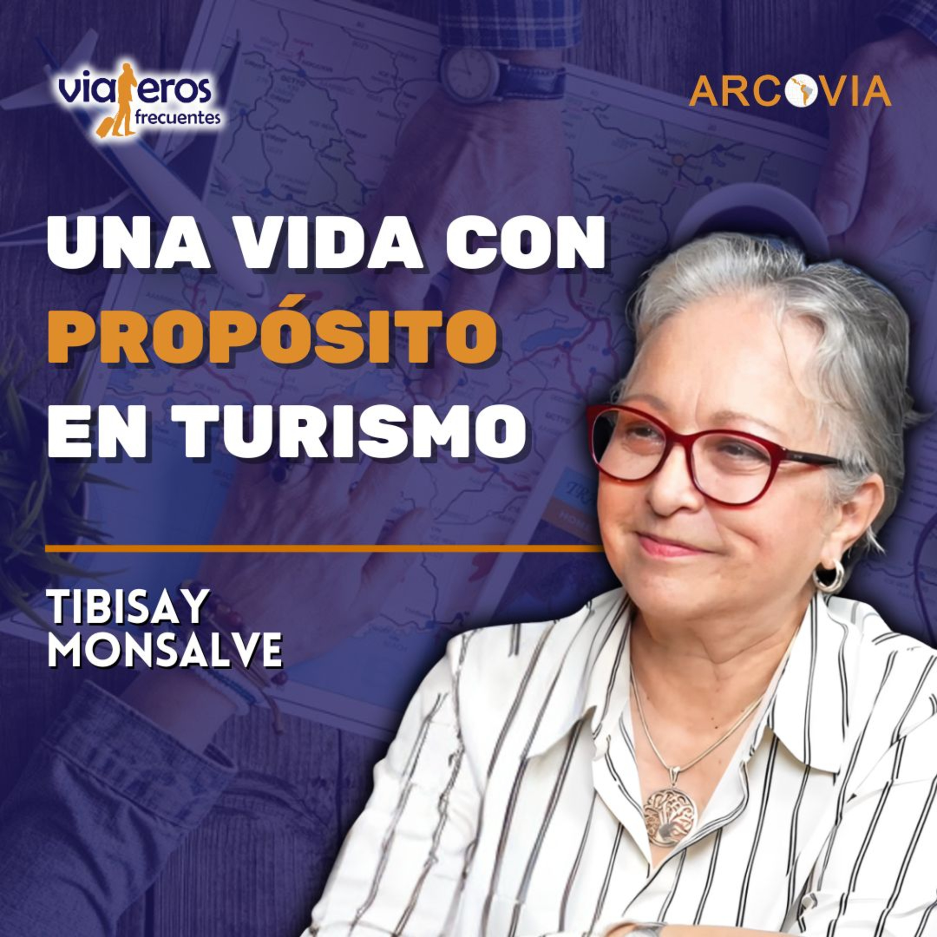 Caso de éxito, liderazgo y trayectoria: 40 años en turismo con Tibisay Monsalve episode artwork