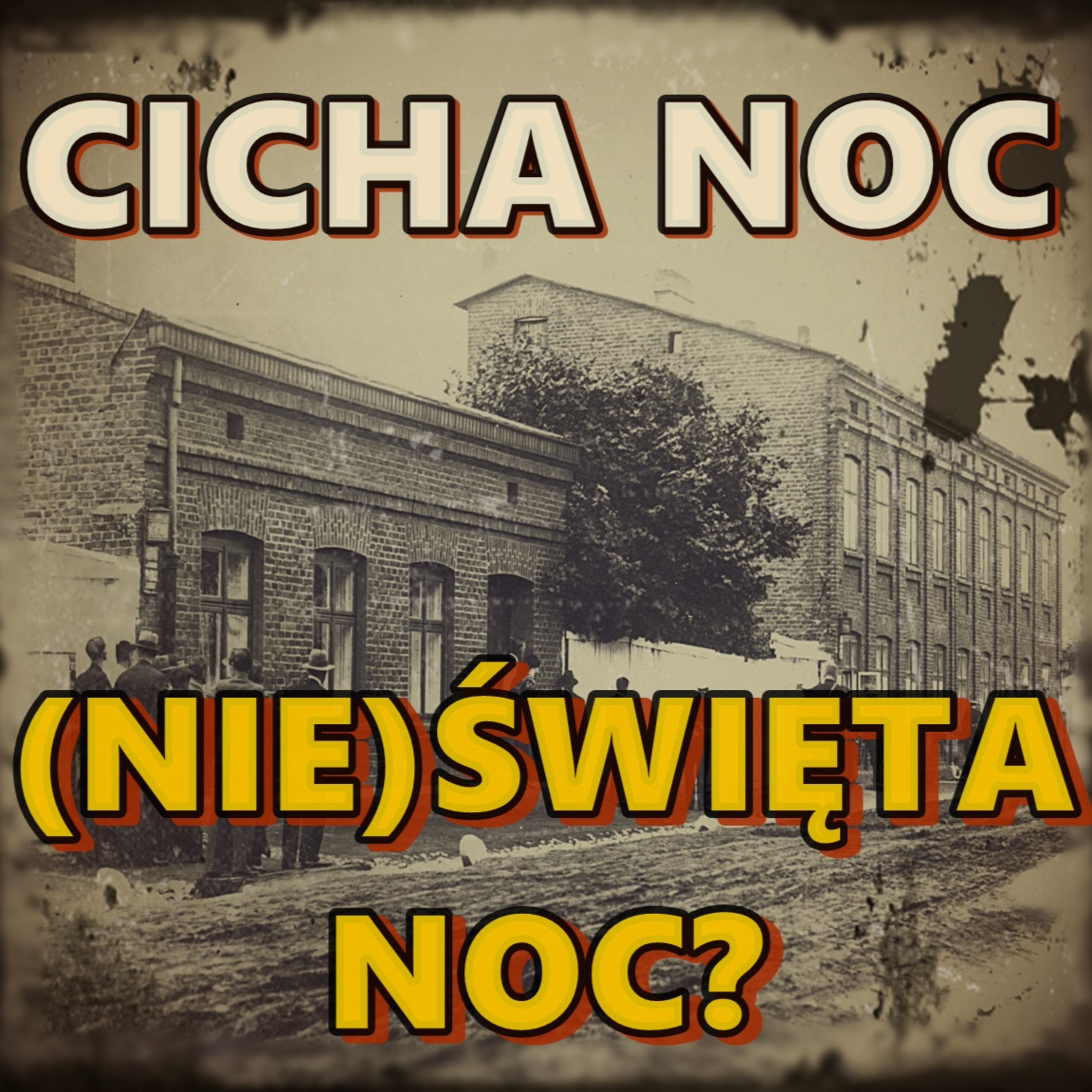CICHA NOC, (NIE)ŚWIĘTA NOC? episode artwork