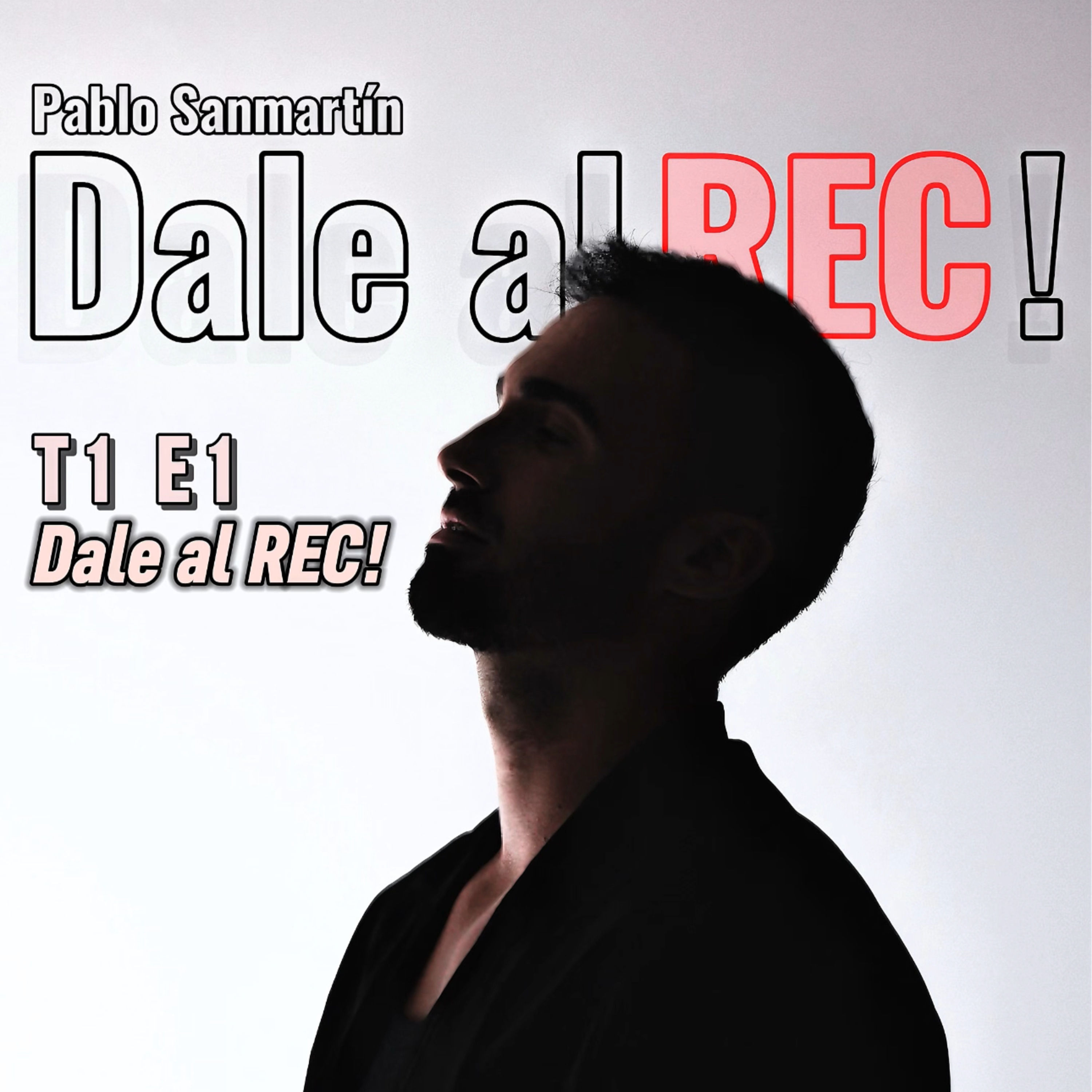Dale al REC! Podcast