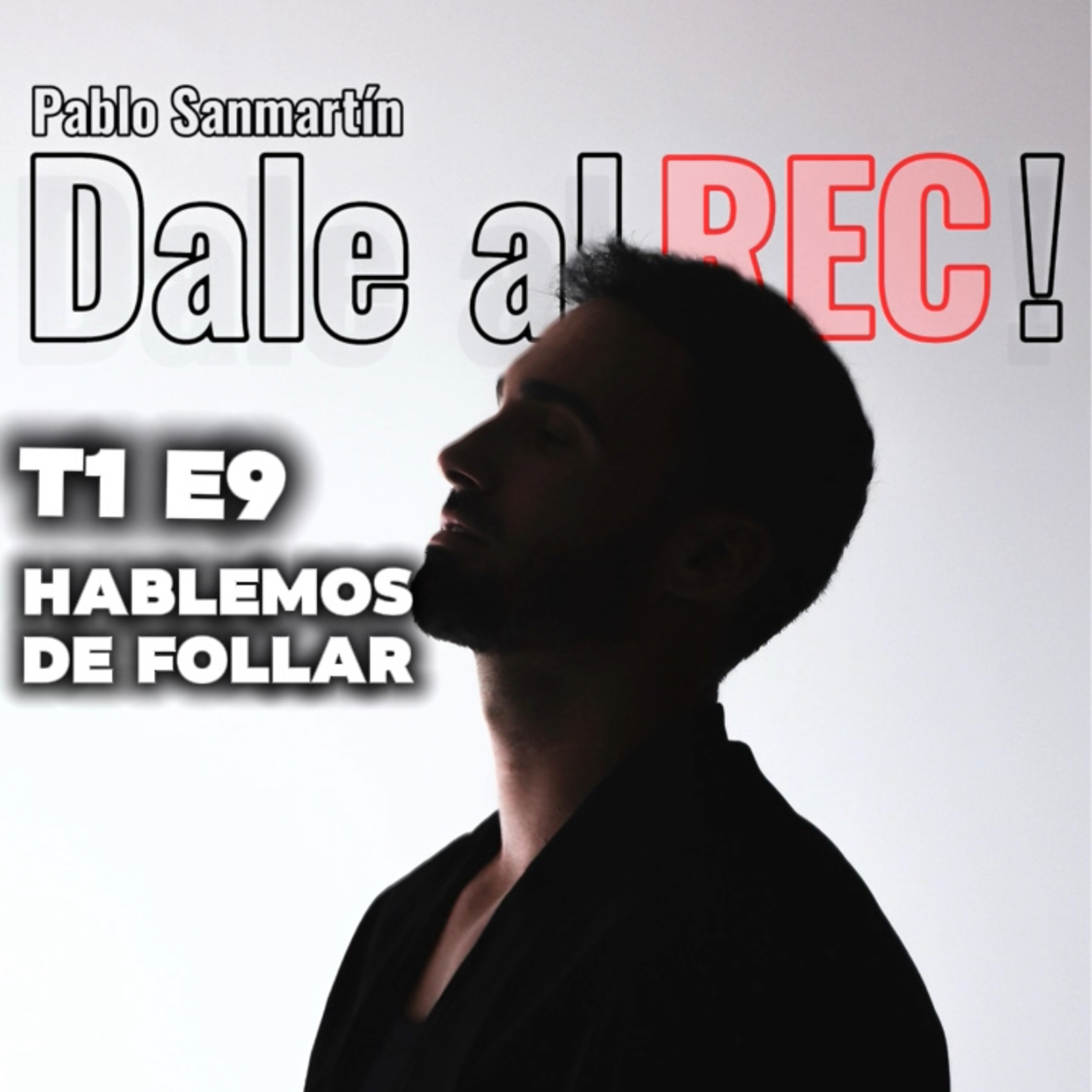 Dale al REC! Podcast