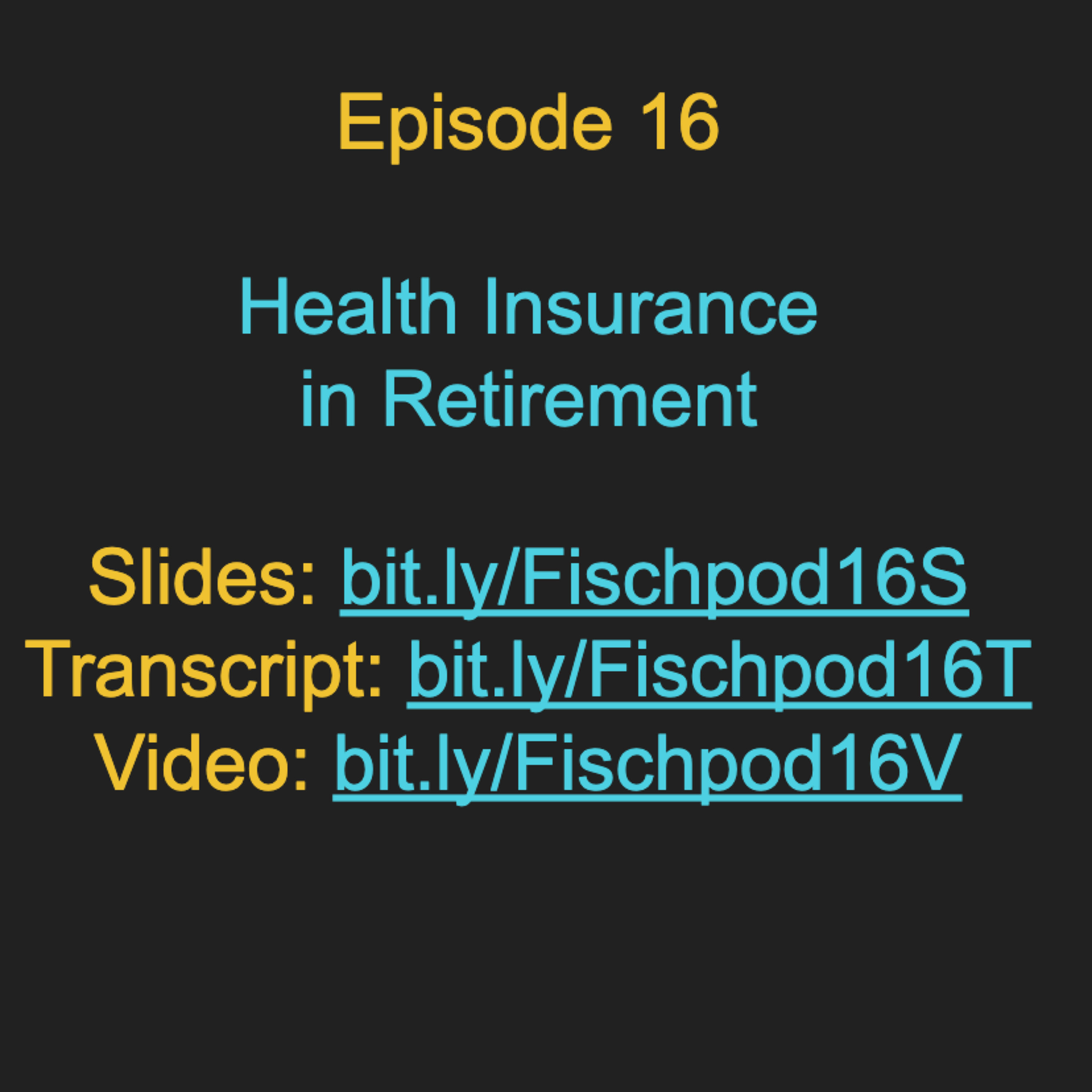Episode 16: Health Insurance in Retirement